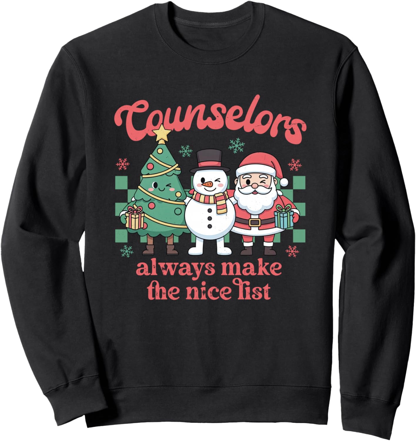 Christmas School Counselors Always Make The Nice List Women Sweatshirt