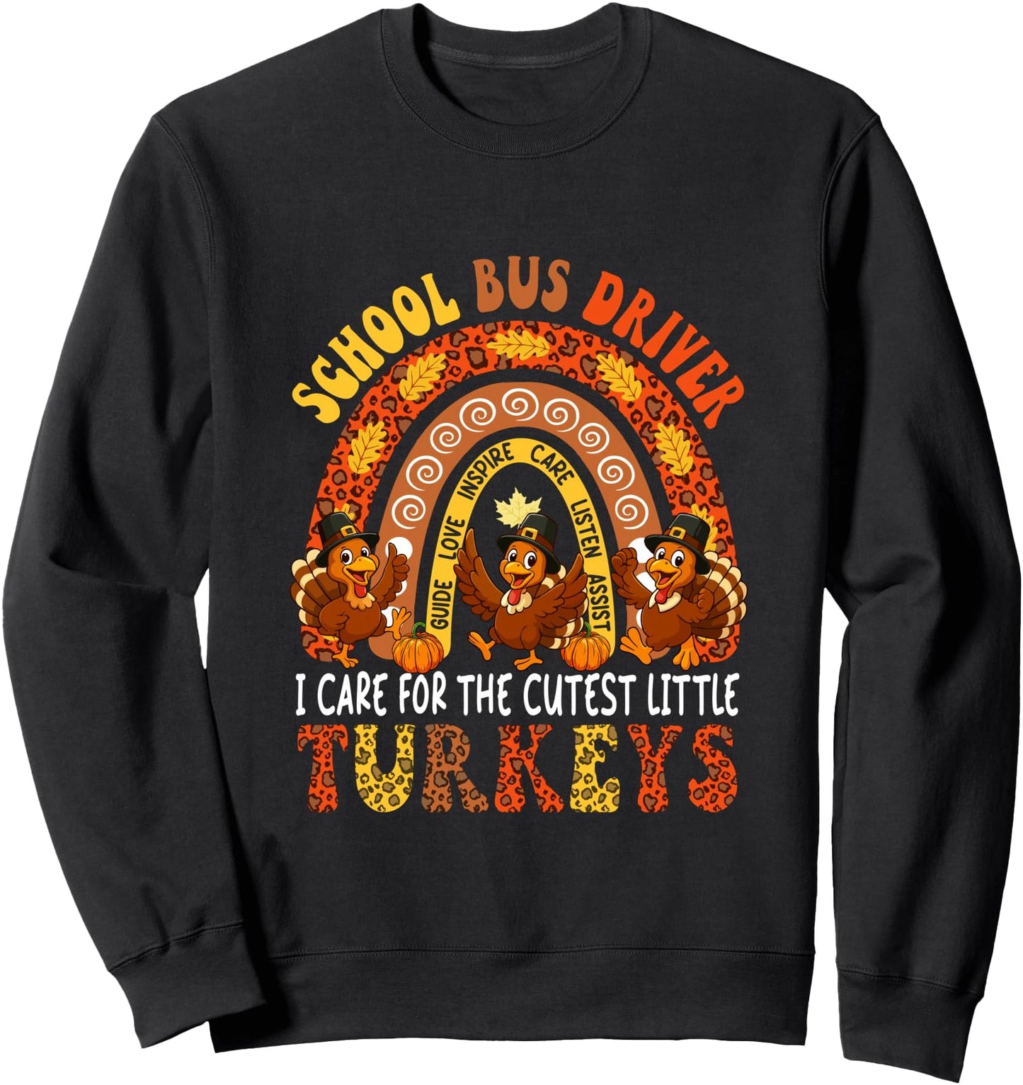 School Bus Driver I Care For Cutest Turkeys Thanksgiving Sweatshirt