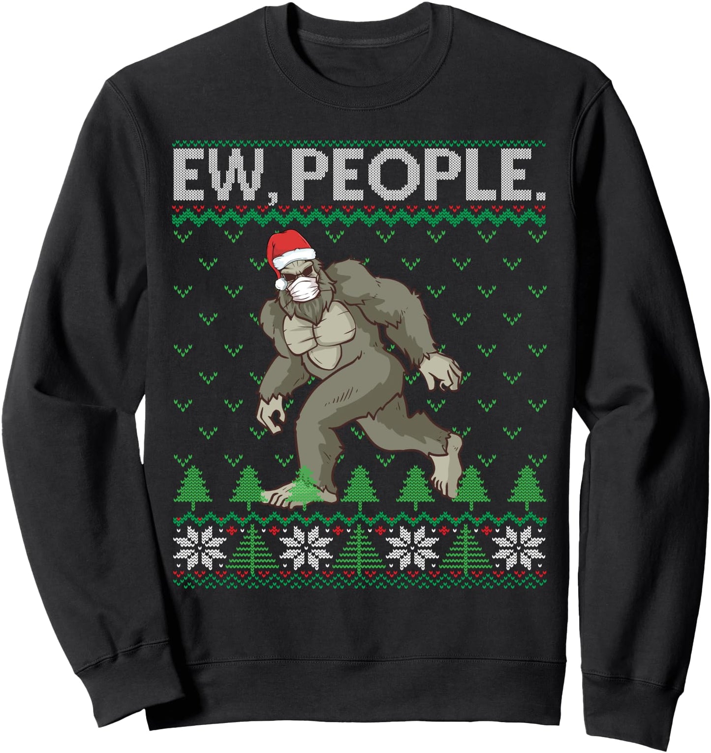 Bigfoot Face Mask Ew People Ugly Christmas Sasquatch Sweatshirt