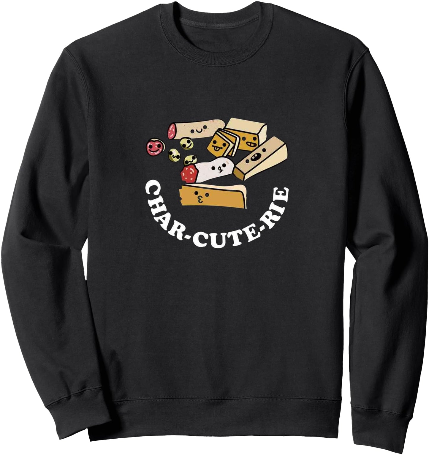 Char-cute-rie- Cutest Charcuterie characters- Hostess Gift Sweatshirt