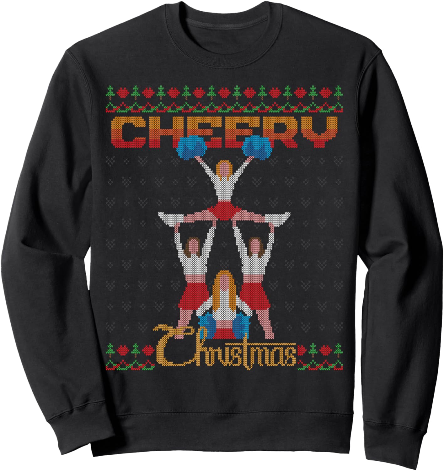 Cheery Christmas Cheerleader X-Mas Ugly Christmas Sweater Sweatshirt