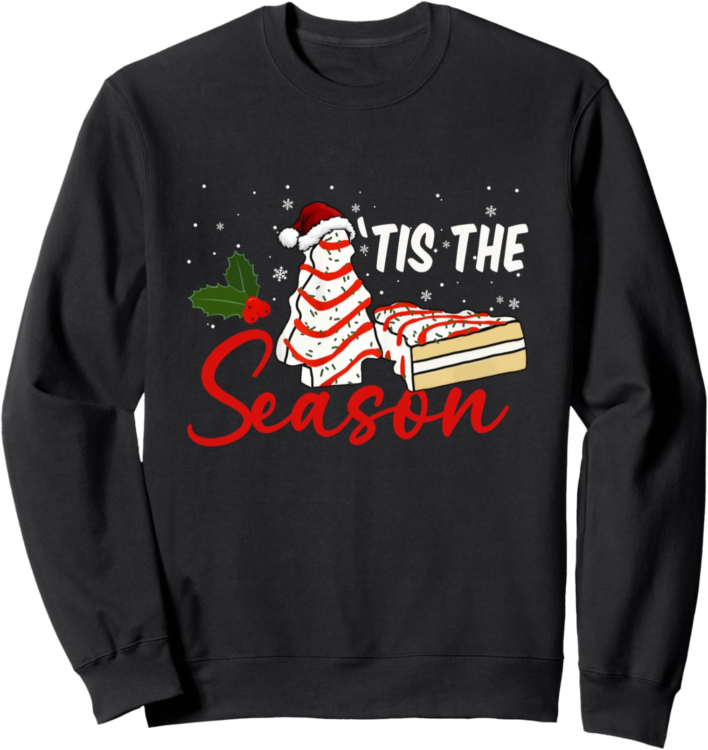 Tis The Season Christmas Cakes Debbie Xmas Pajamas Men Women Sweatshirt