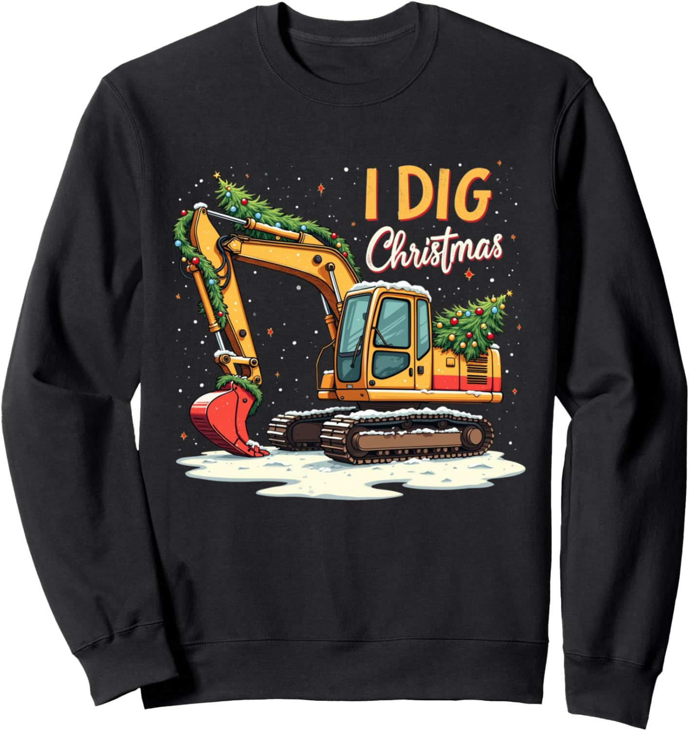 I Dig Christmas Excavator Builders Funny Excavator Christmas Sweatshirt