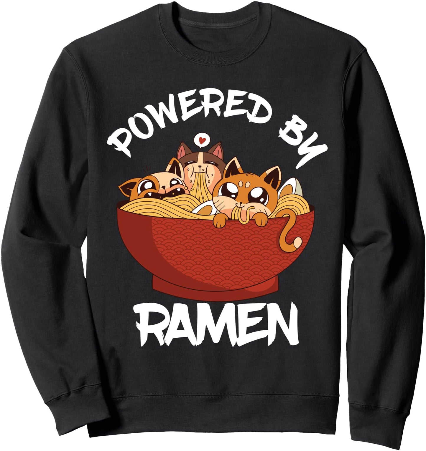 Powered By Ramen Bowl Cute Cats Japanese Noodles Anime Sweatshirt