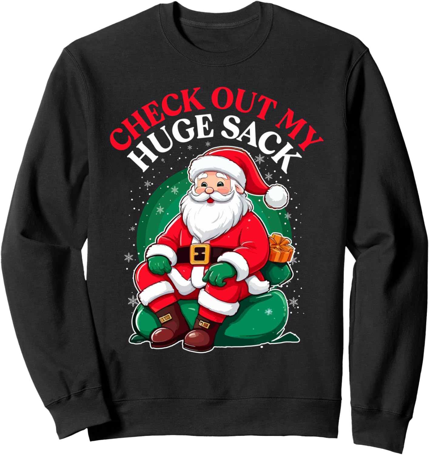 Check Out My Huge Sack Sweatshirt