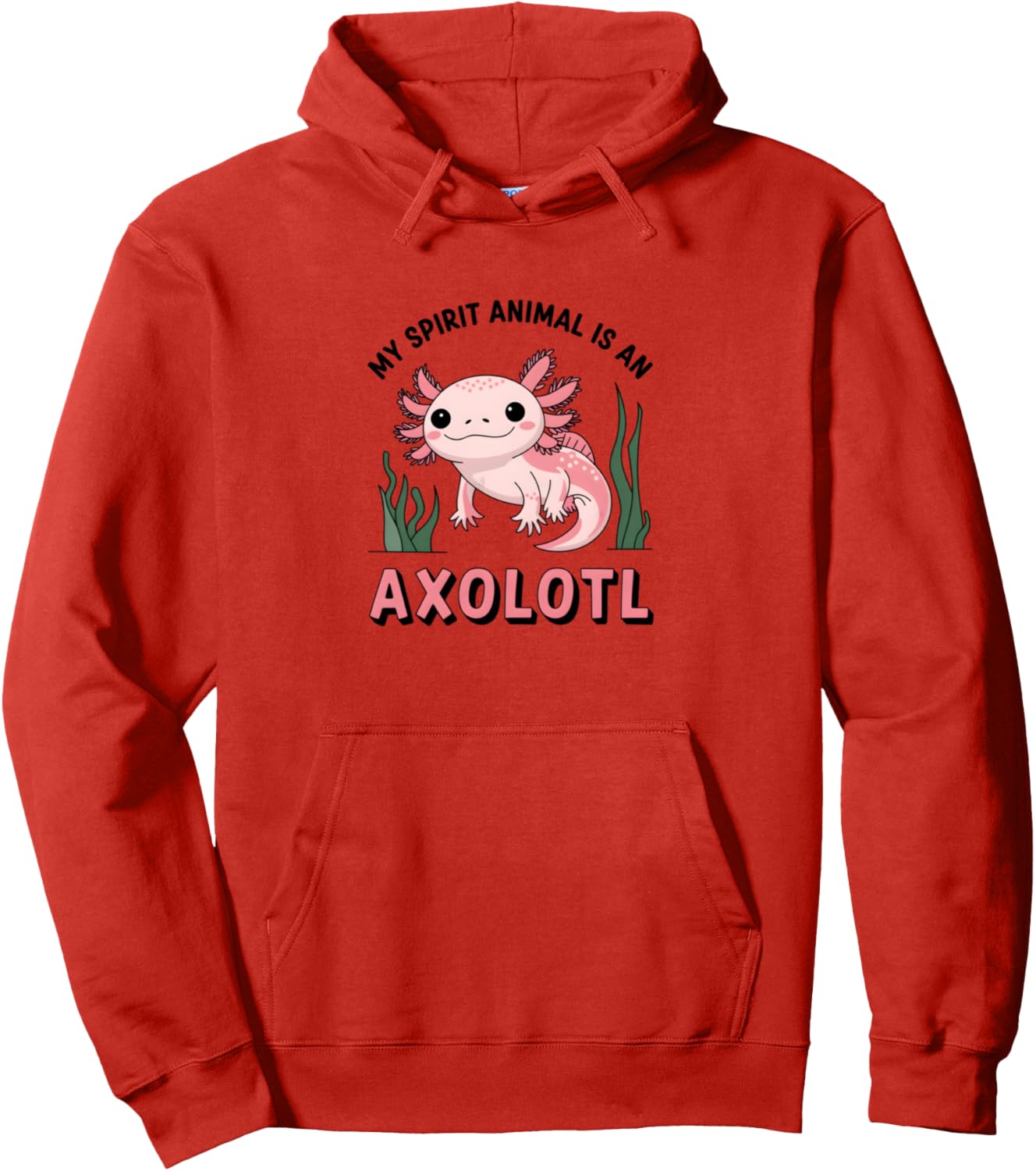 Spirit Animal Axolotl Funny Anime Kawaii Pullover Hoodie