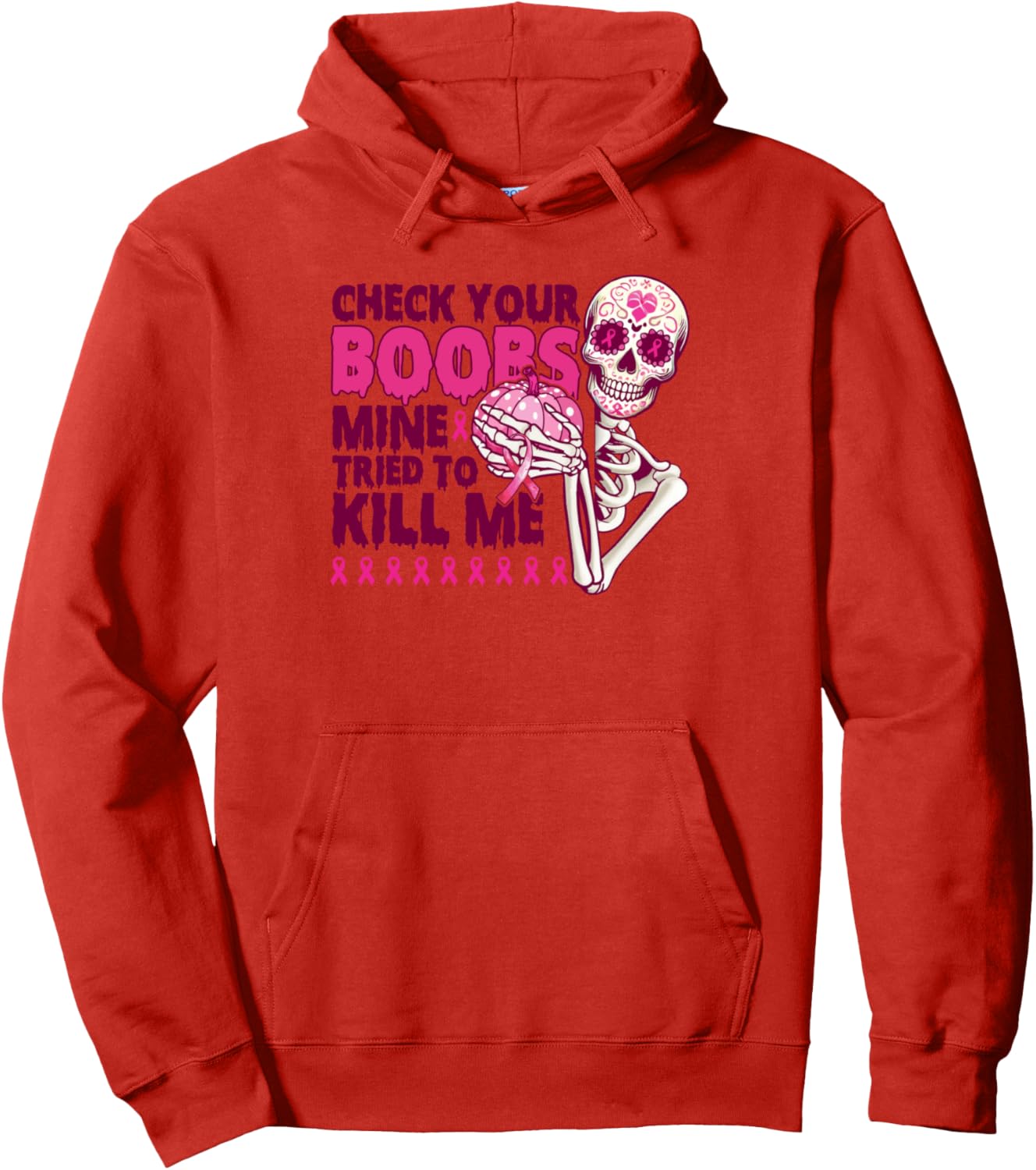 Check Your Boobs Mine Tried To Kill Me Skeleton Halloween Pullover Hoodie