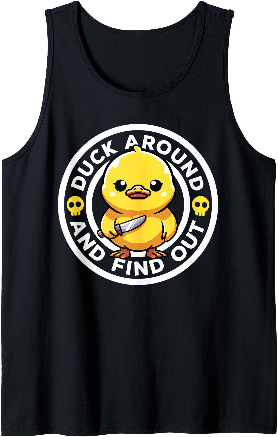 Duck Around And Find Out I Love Duck Lover Funny Rubber Duck Tank Top