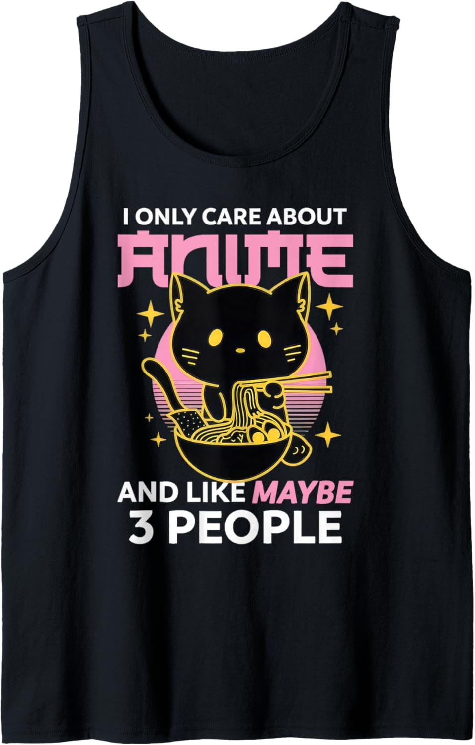 I Only Care About Anime and Like Maybe 3 People Chibi Anime Tank Top