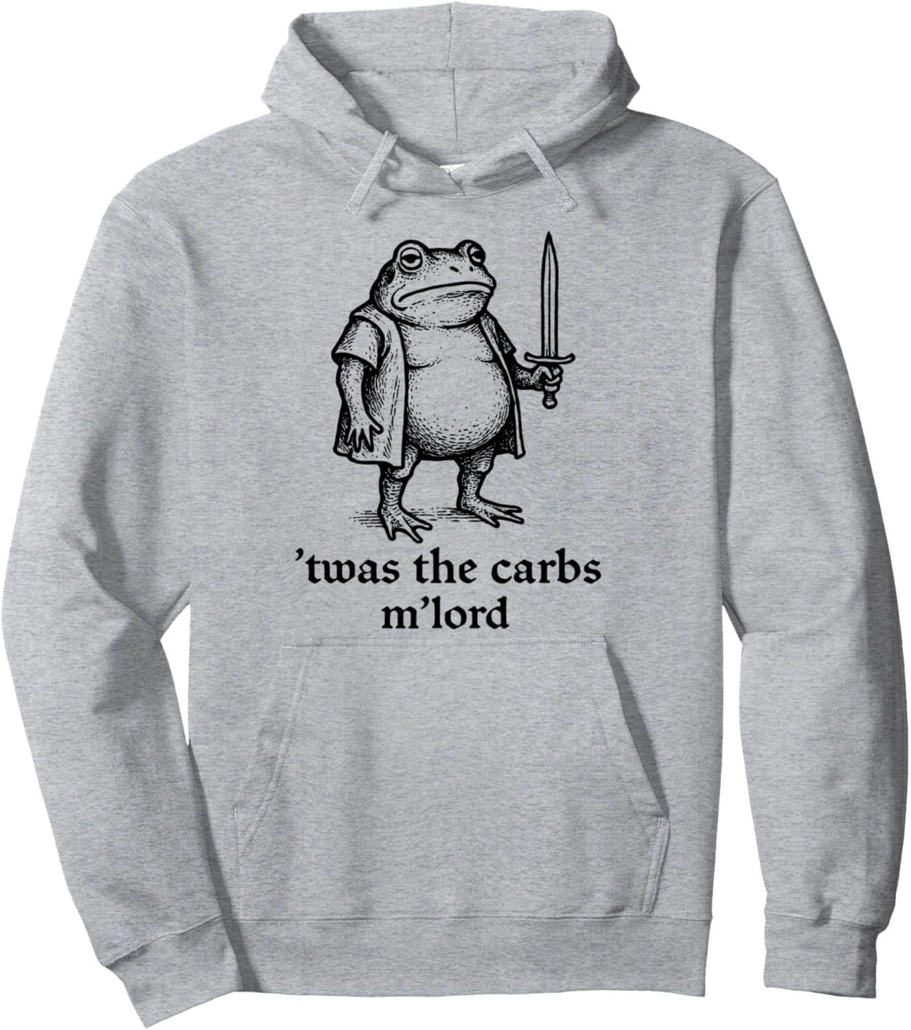 TWAS The Carbs M'Lord Funny Medieval Knight Frog Meme Pullover Hoodie