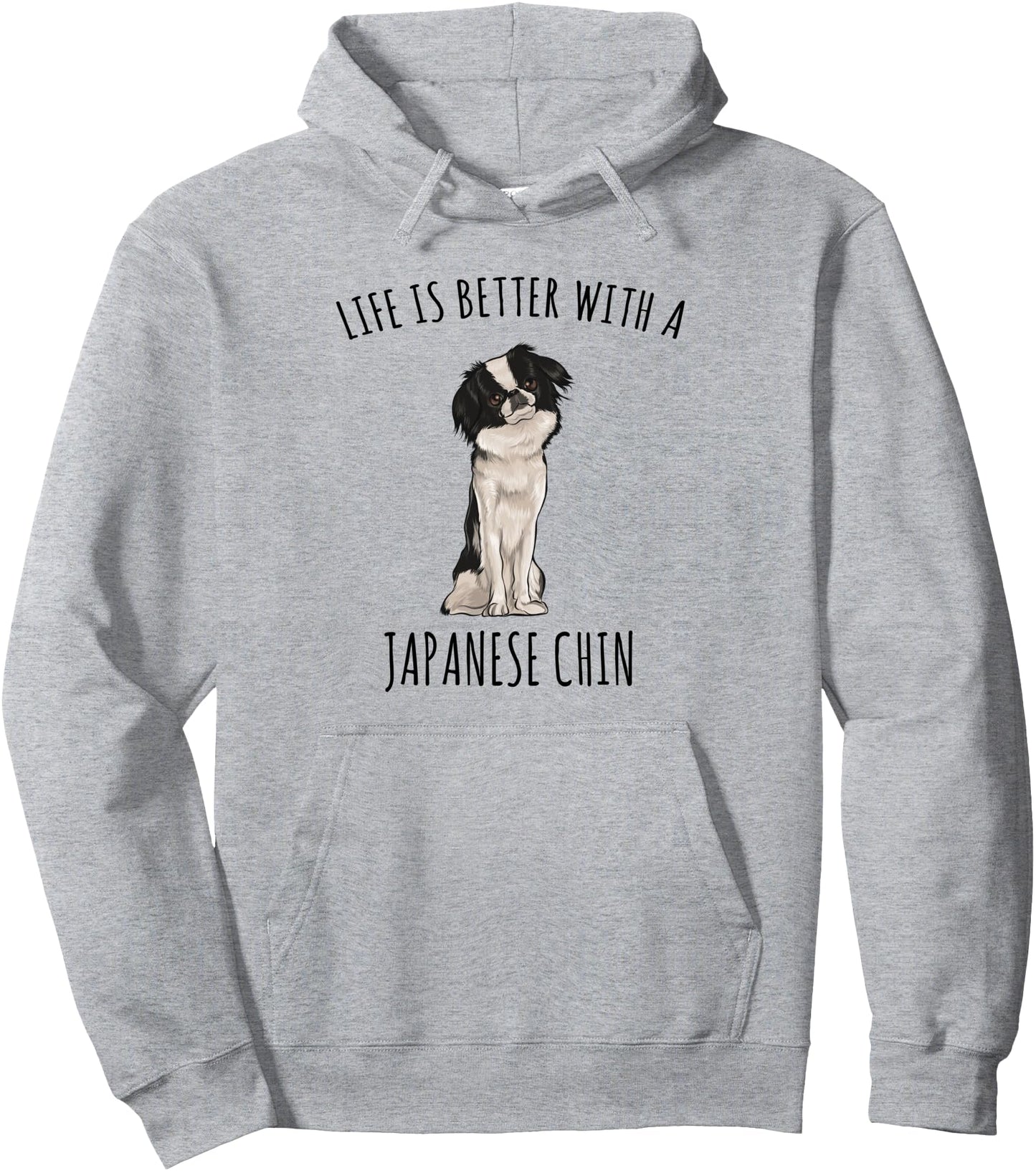 Life Is Better With A Japanese Chin Dog Lover Pullover Hoodie