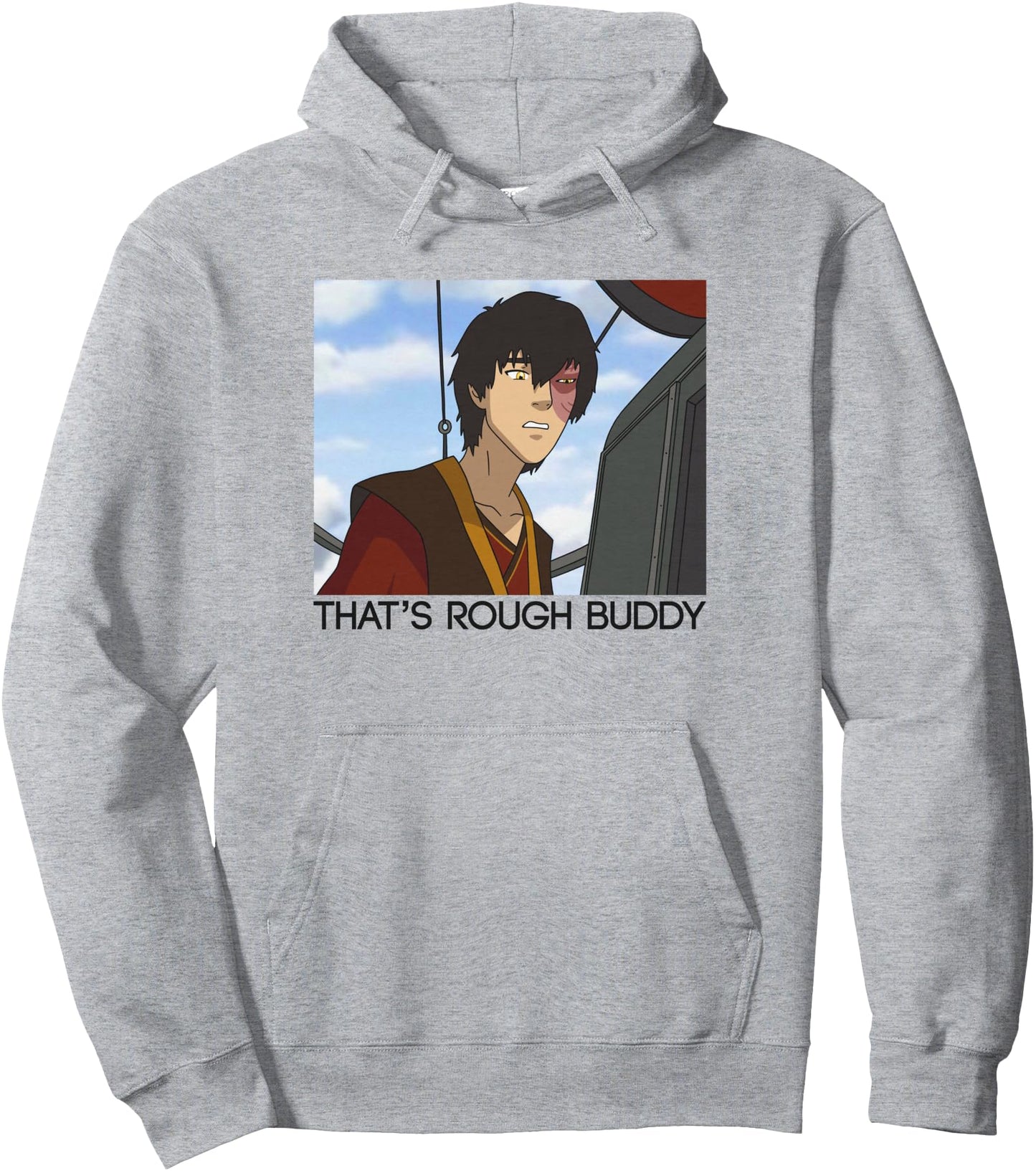 Avatar: The Last Airbender Zuko Panel That's Rough Buddy Pullover Hoodie