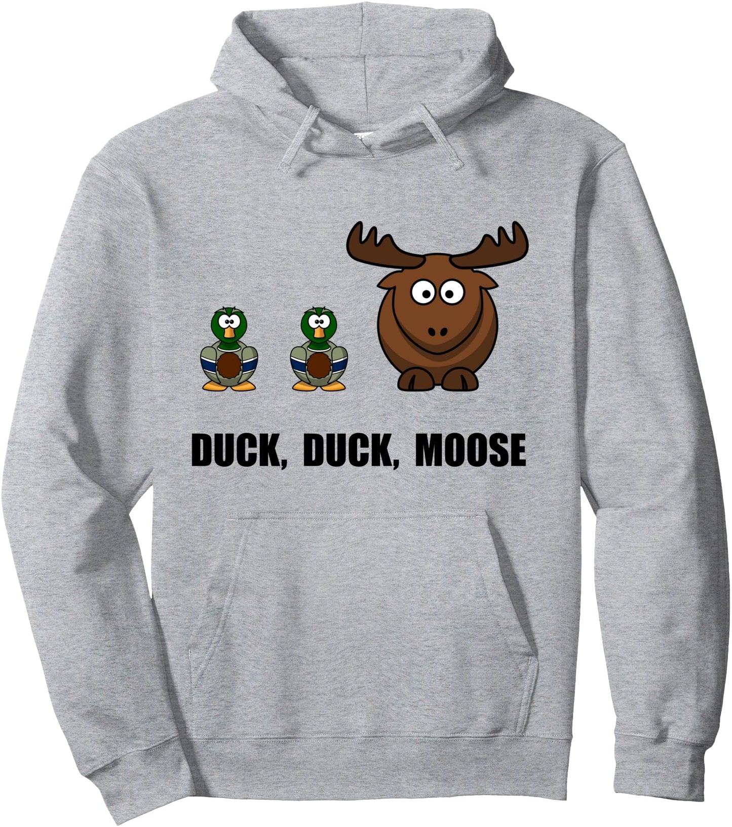Duck Duck Moose Funny Cartoon T-Shirt Pullover Hoodie