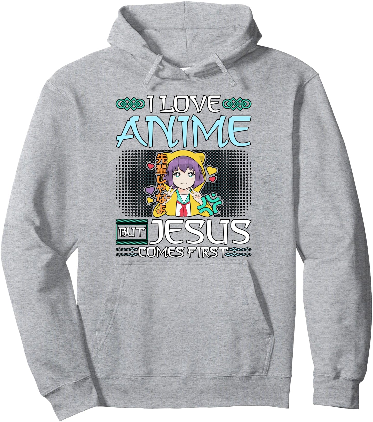 I love Anime but Jesus comes first Anime Lovers Pullover Hoodie