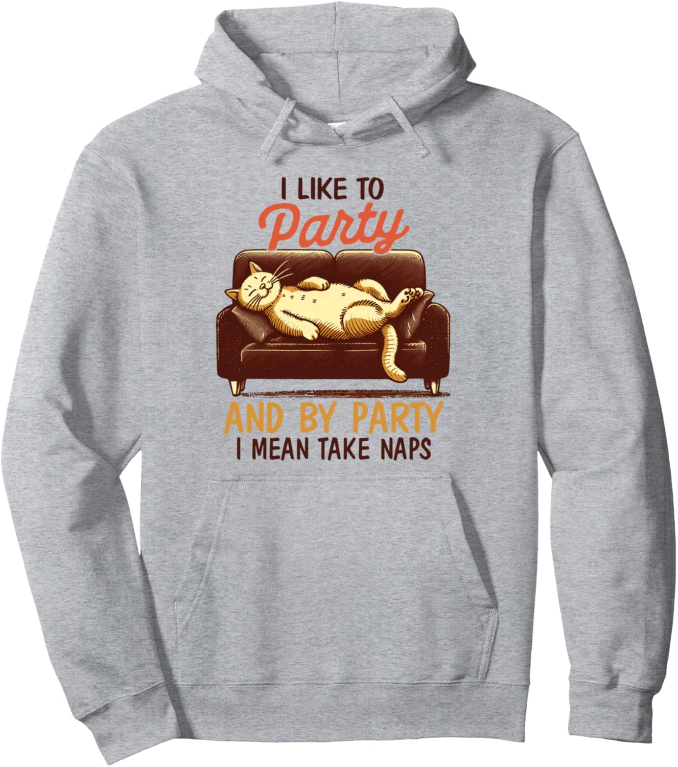 Cat Mom Lazy Cat I Like To Party & By Party I Mean Take Naps Pullover Hoodie