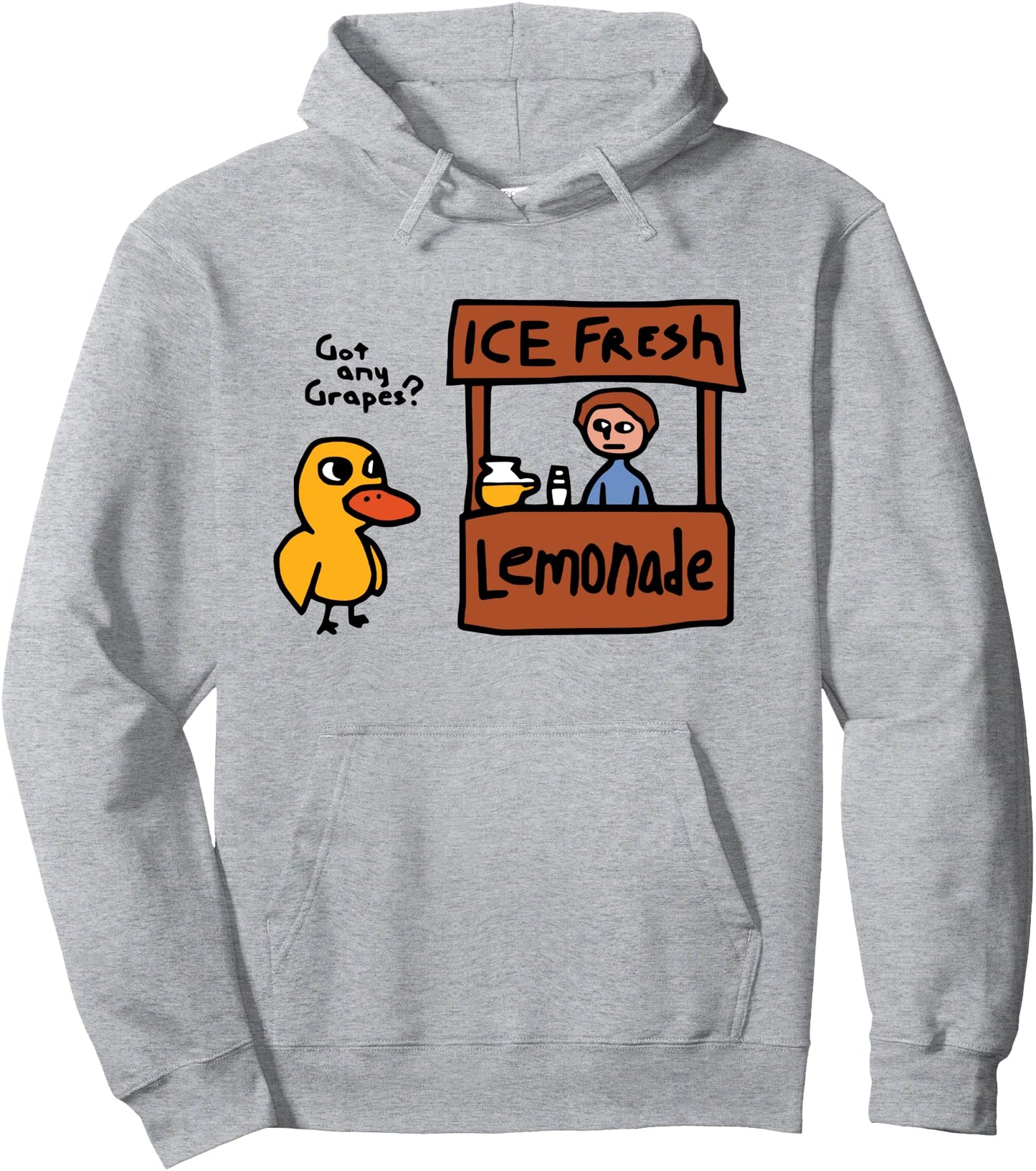 Got Any Grapes Duck Ice Fresh Lemonade, Funny The Duck Meme Pullover Hoodie