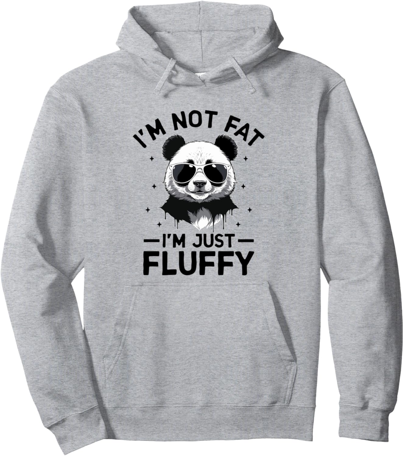 I'm Not fat I'm Just Fluffy Panda Bear Lover Pandas Pullover Hoodie