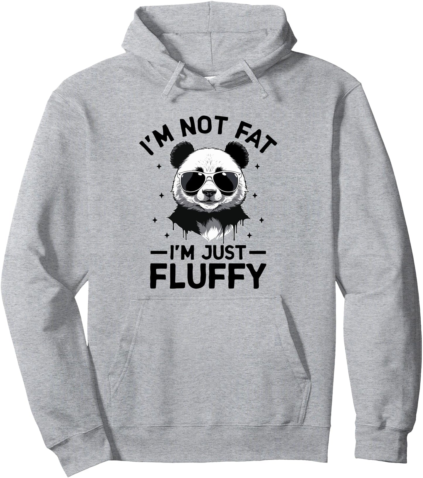 I'm Not fat I'm Just Fluffy Panda Bear Lover Pandas Pullover Hoodie