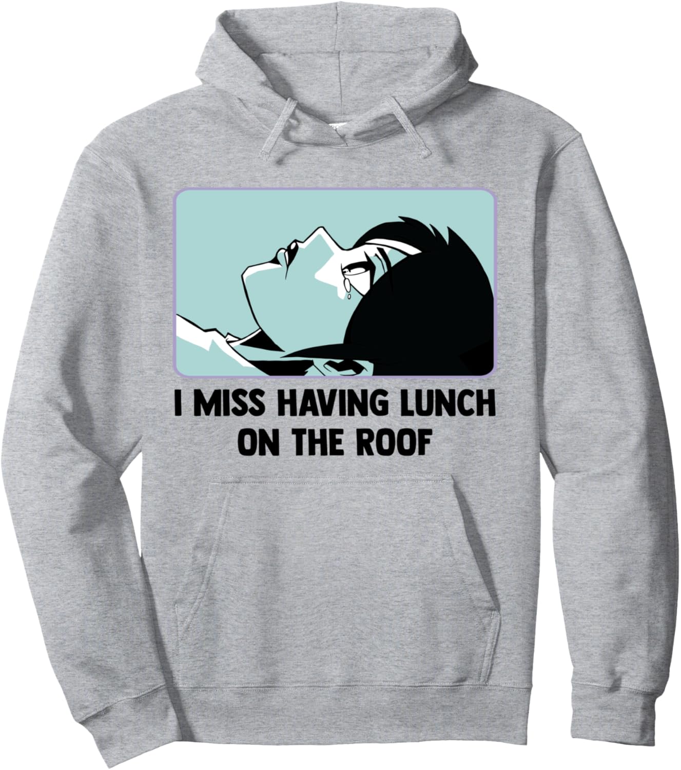 I Miss Having Lunch On The Roof - Kawaii Otaku Anime Manga Pullover Hoodie