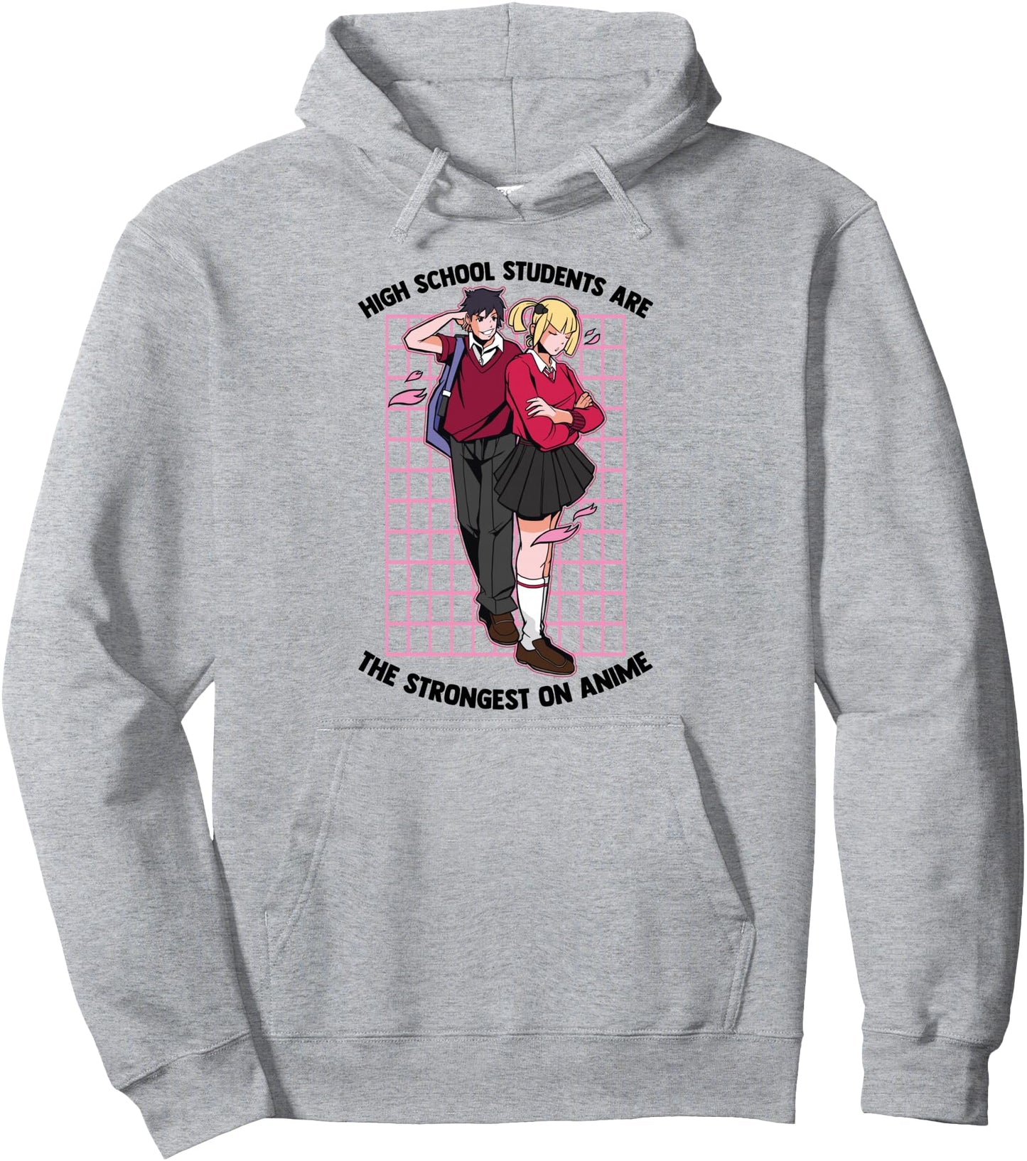 High School Students Are The Strongest On Anime - Otaku Pullover Hoodie