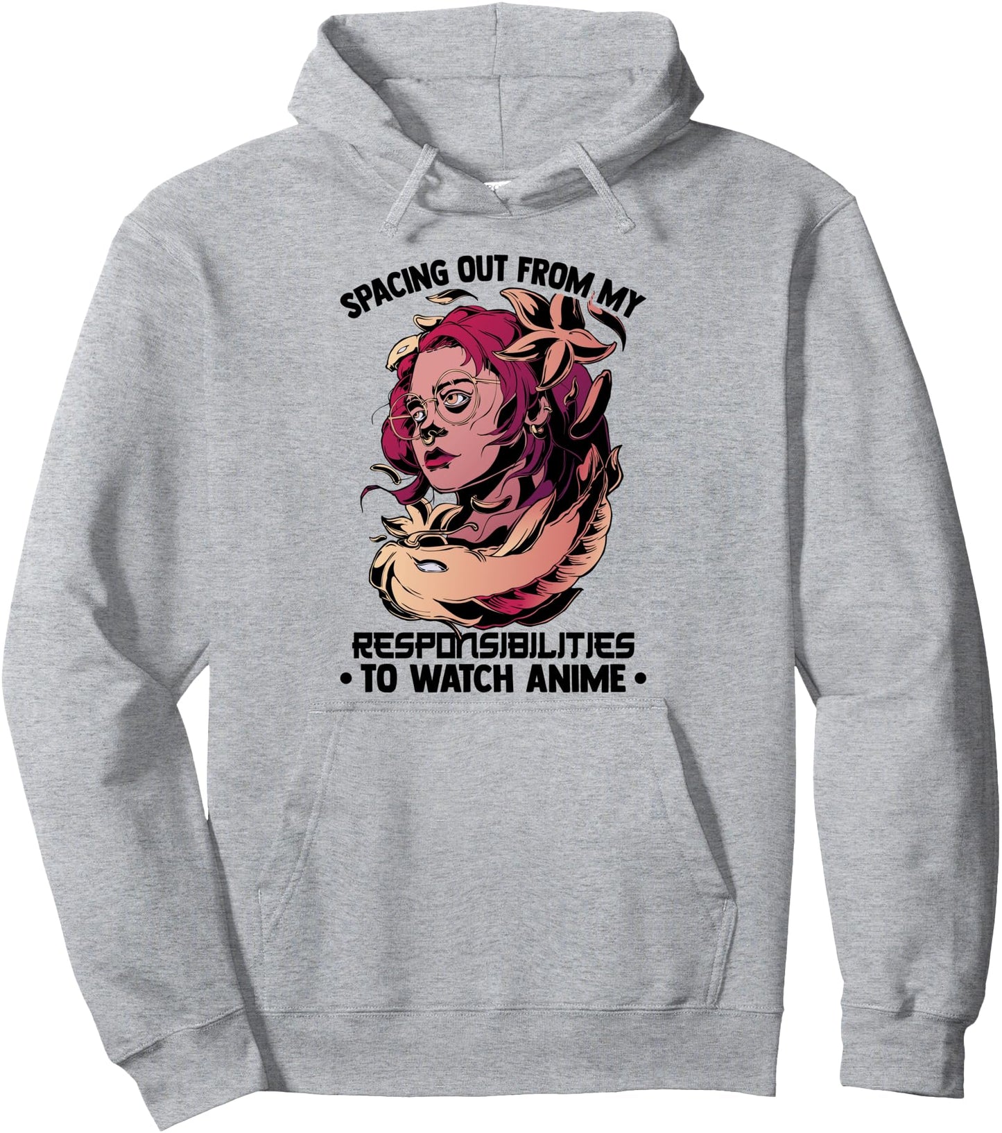Spacing Out From My Responsibilities To Watch Anime - Otaku Pullover Hoodie