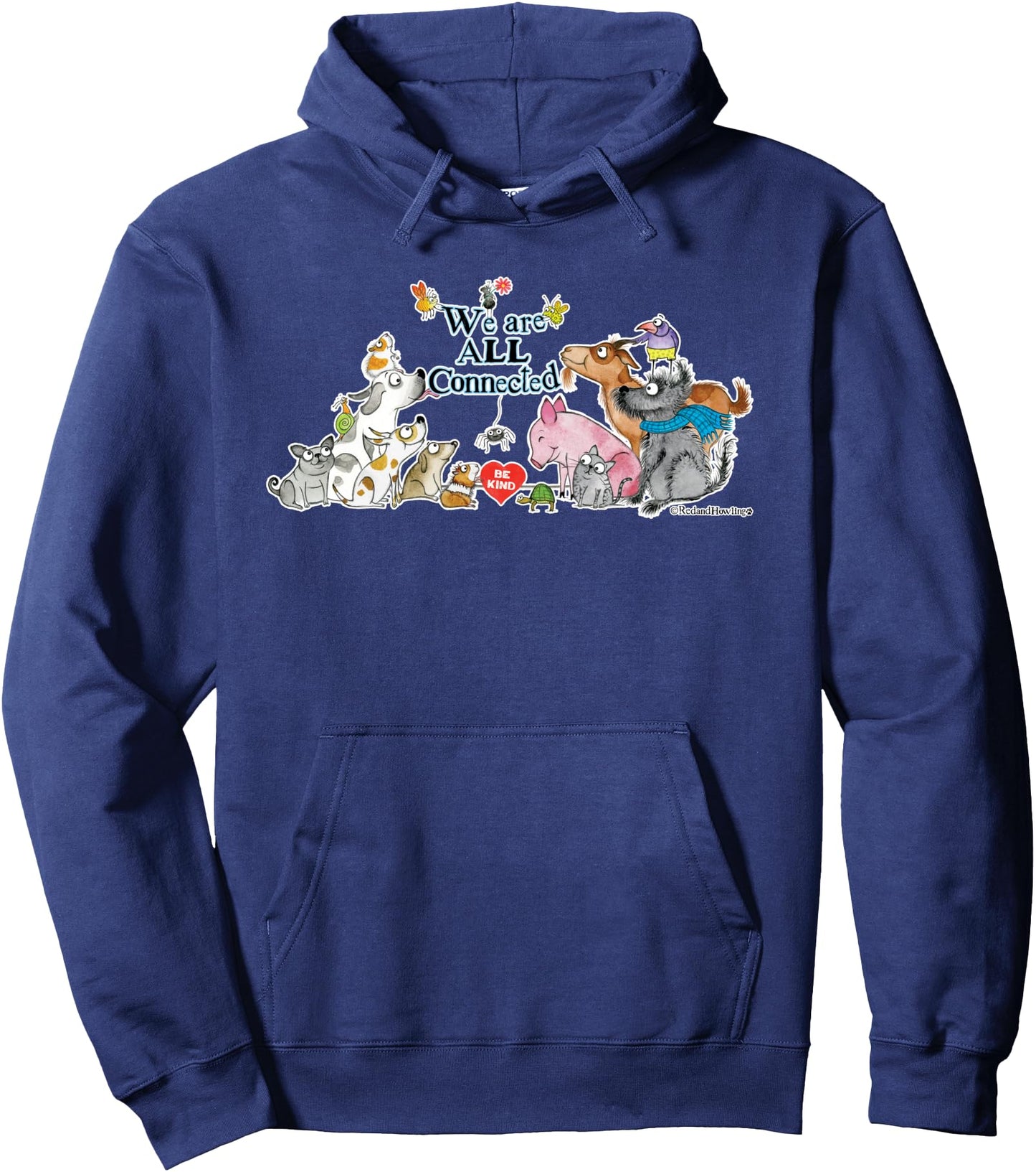 Red and Howling We Are All Connected: Be Kind Pullover Hoodie