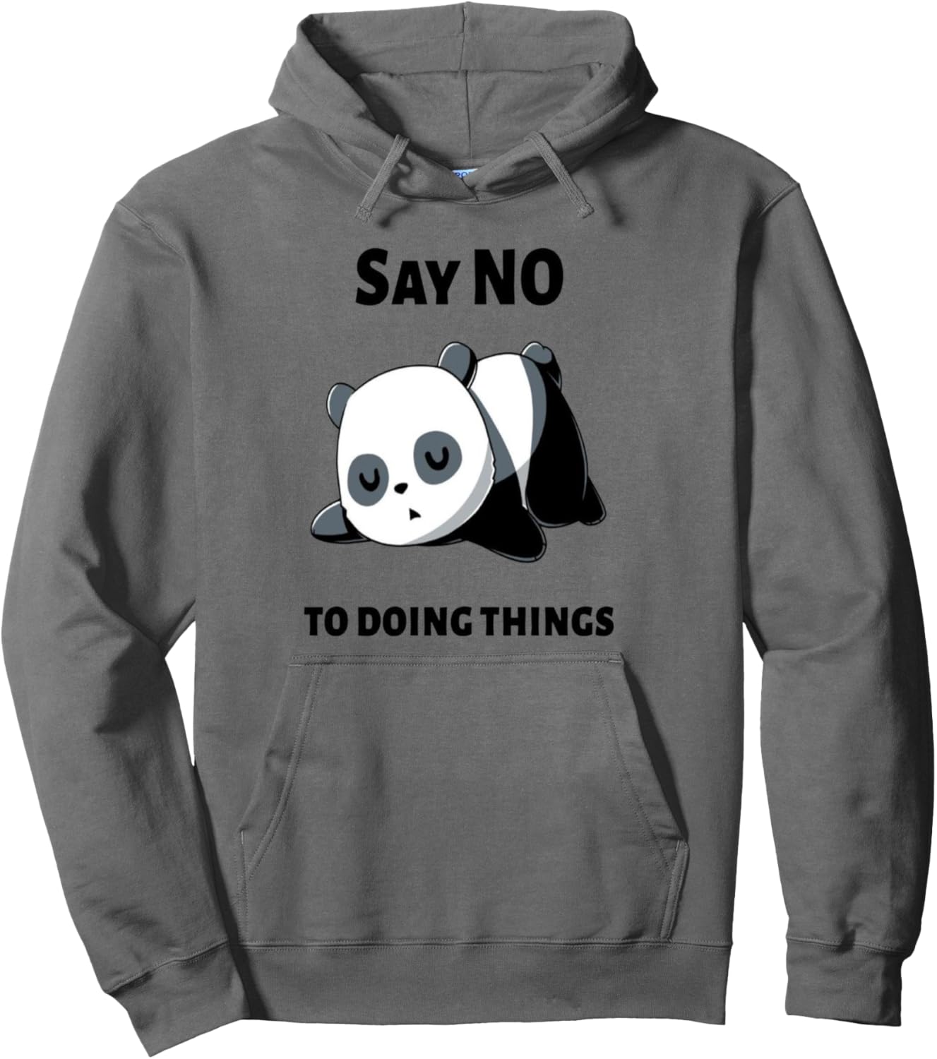 Say No To Doing Things Pullover Hoodie
