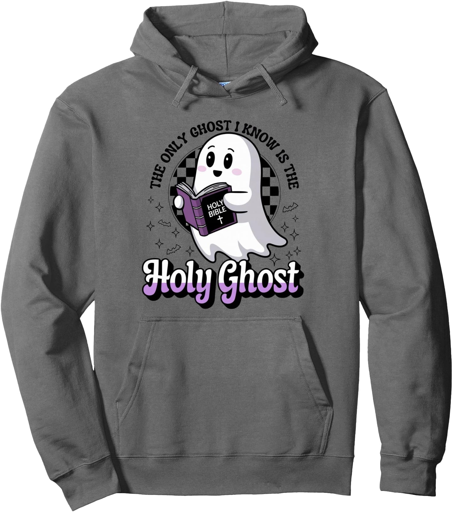 The Only Ghost I Know Is The Holy Ghost Pullover Hoodie