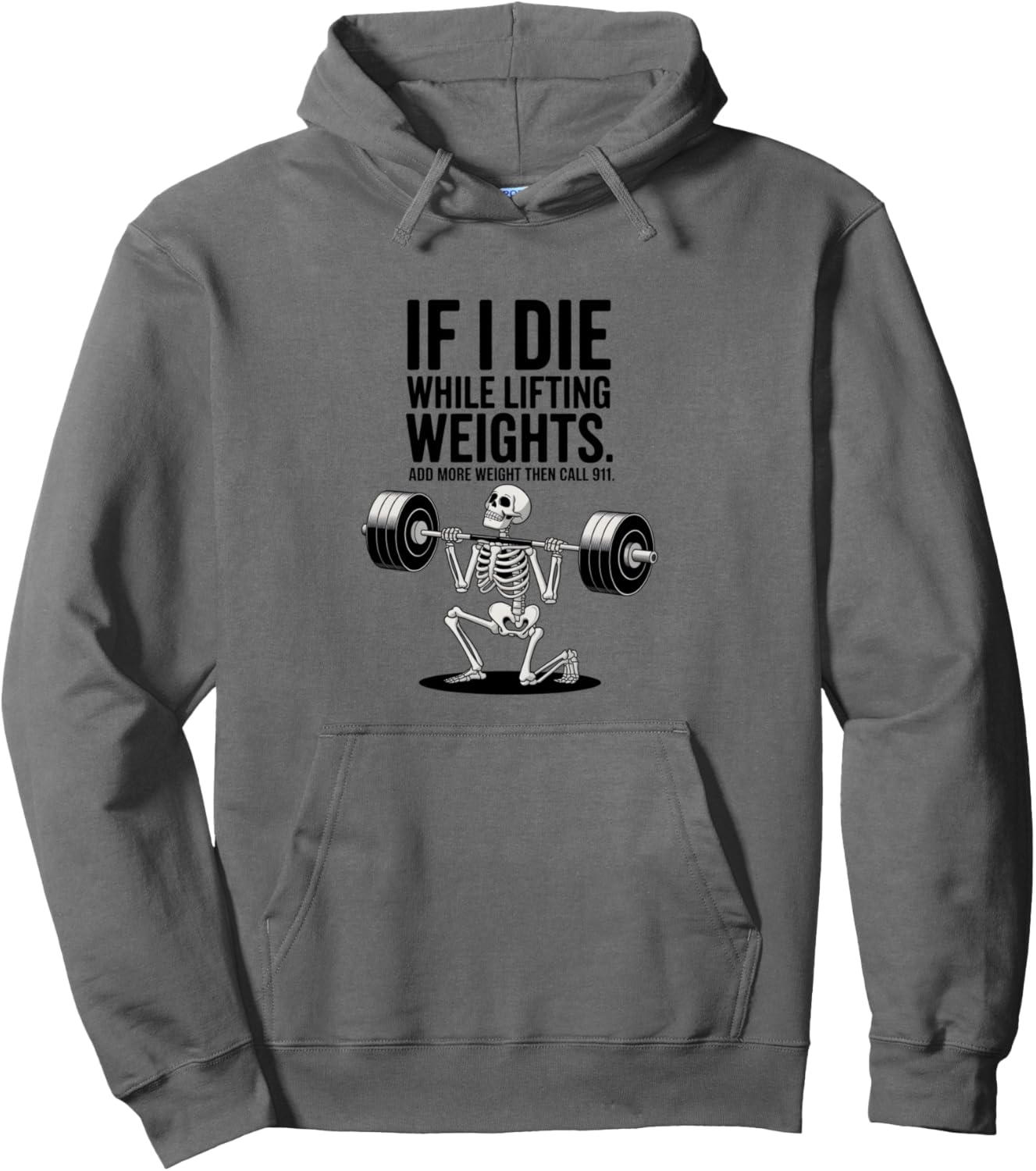 If I Die Lifting Weights Funny Gym Skeleton Workout Fitness Pullover Hoodie
