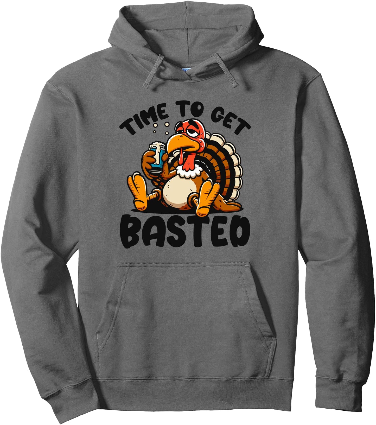 Time To Get Basted Awesome Thanksgiving Turkey Graphic Pullover Hoodie
