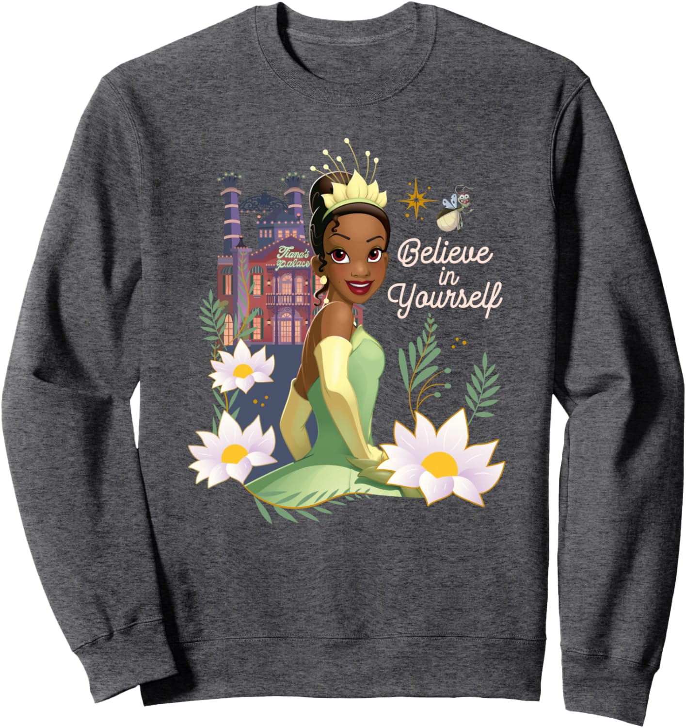 Disney The Princess and the Frog Tiana Believe In Yourself Sweatshirt