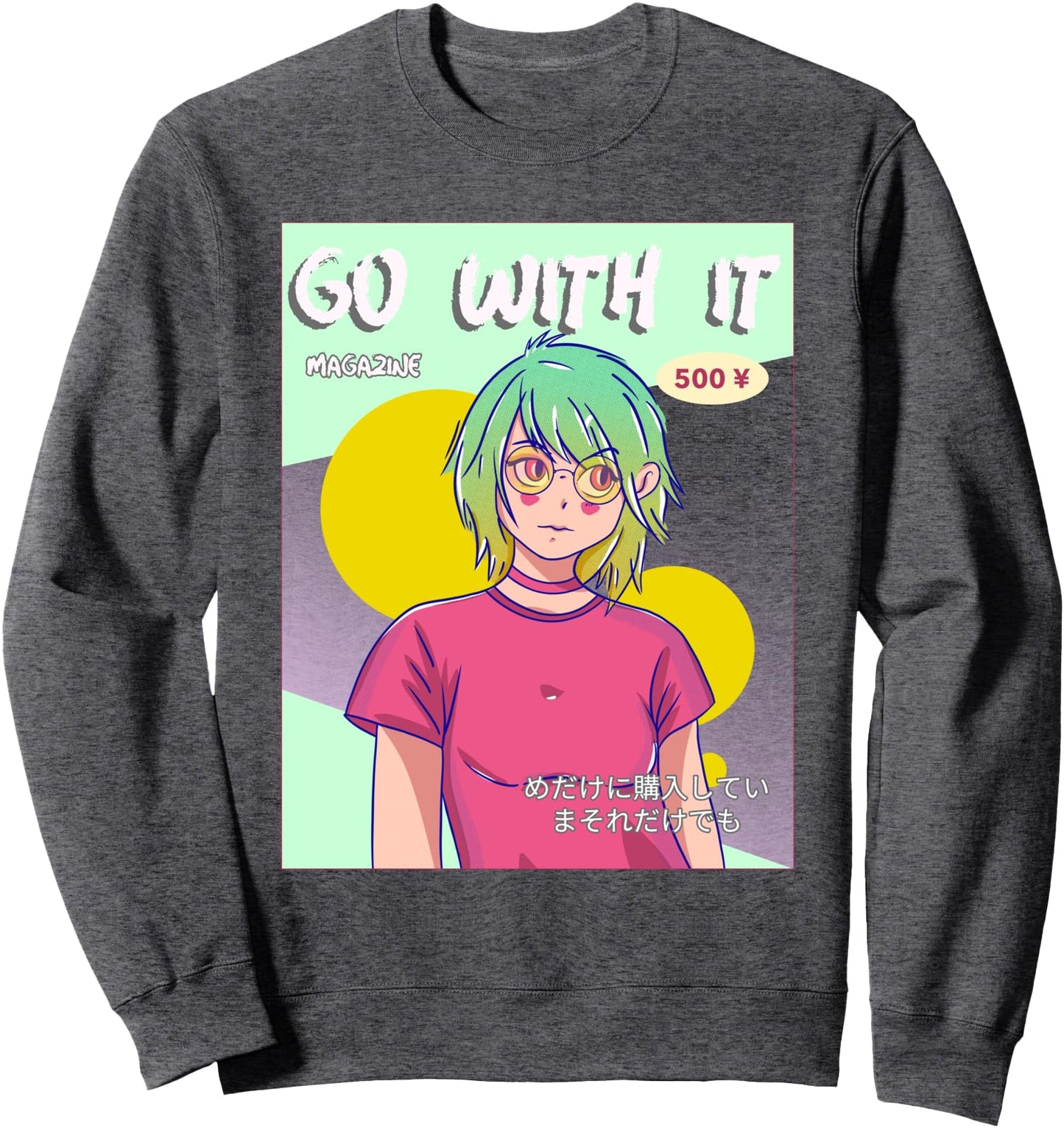 Contemporary Anime Character, GO WITH IT Japanese text Sweatshirt