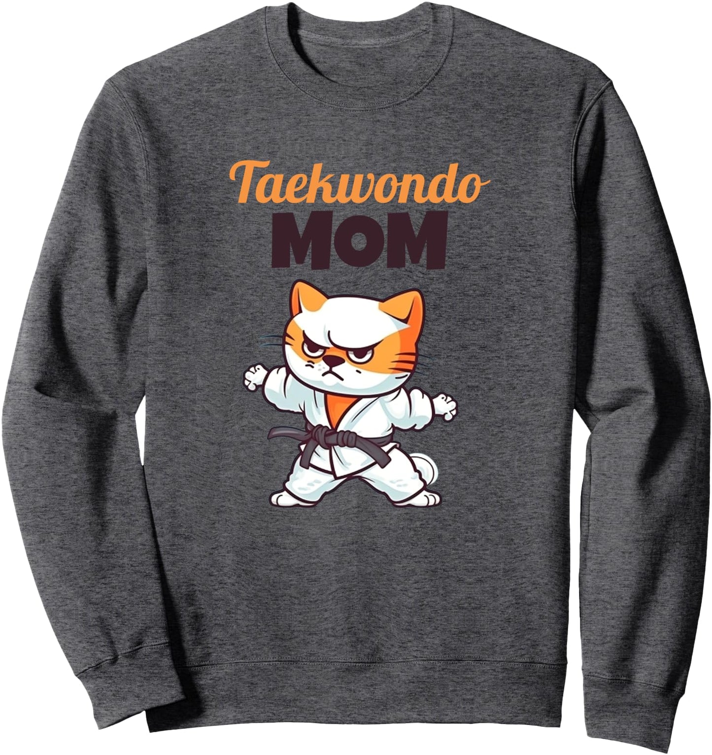 Taekwondo Mom Cat Lover Karate Judo Sweatshirt