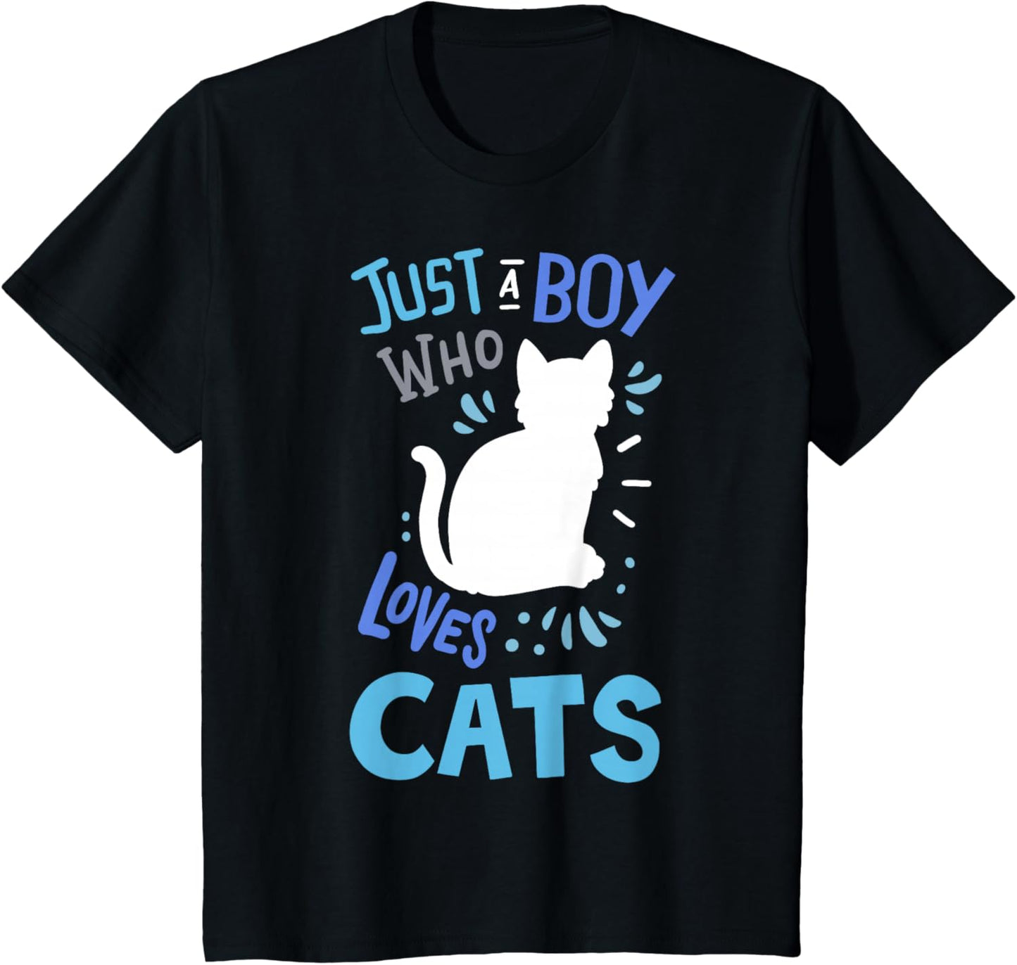 Cat Just A Boy Who Loves Cats for Cat Lovers T-Shirt