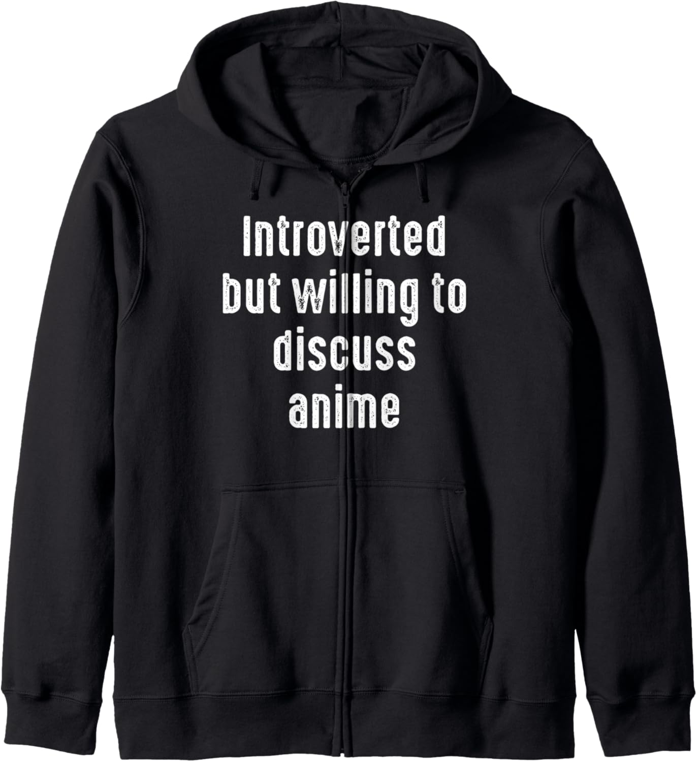 Funny Introverted But Willing to discuss Anime Hoodie