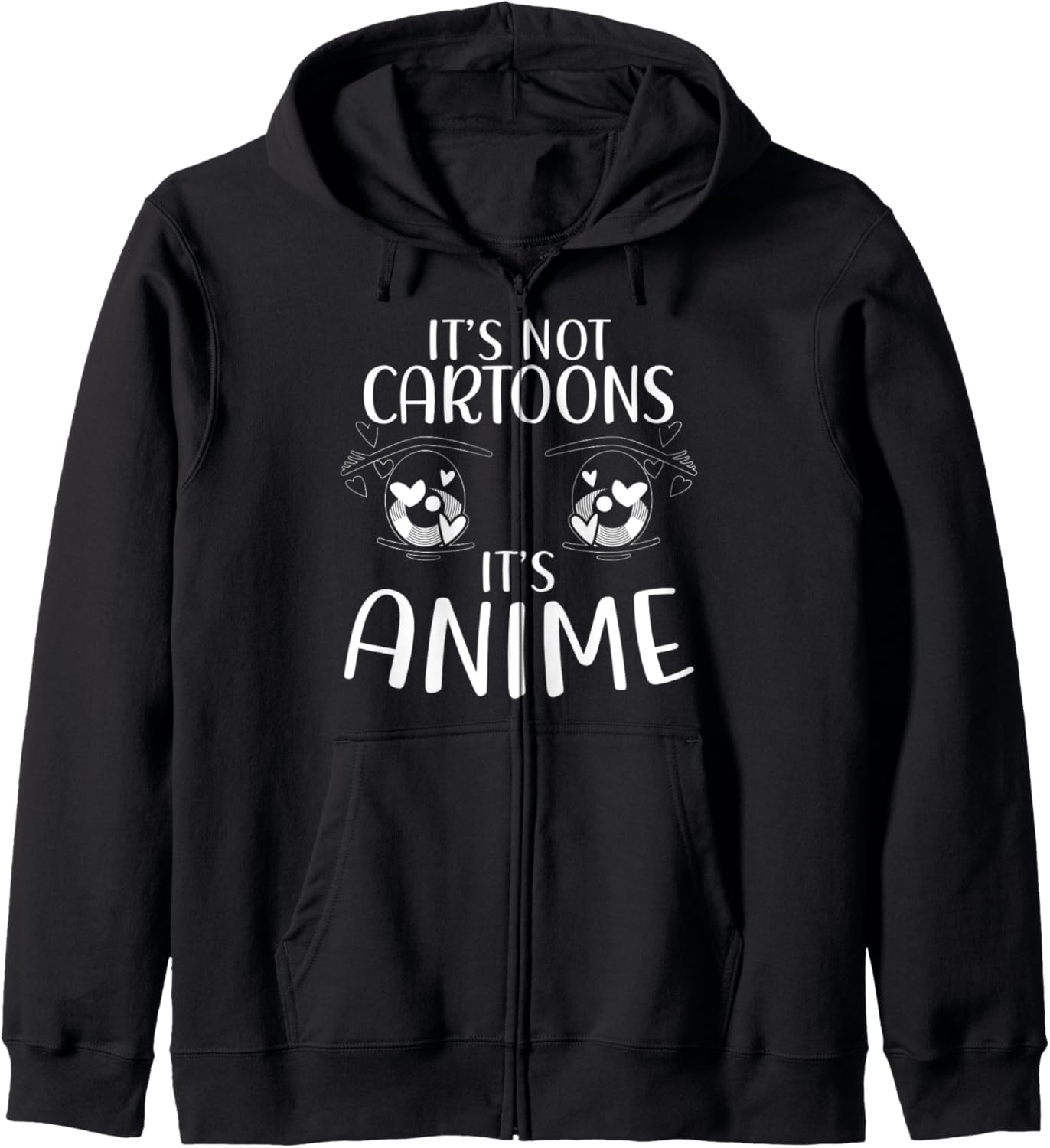 Its Not Cartoons Its Anime for a Anime Cartoons Cool Anime Zip Hoodie