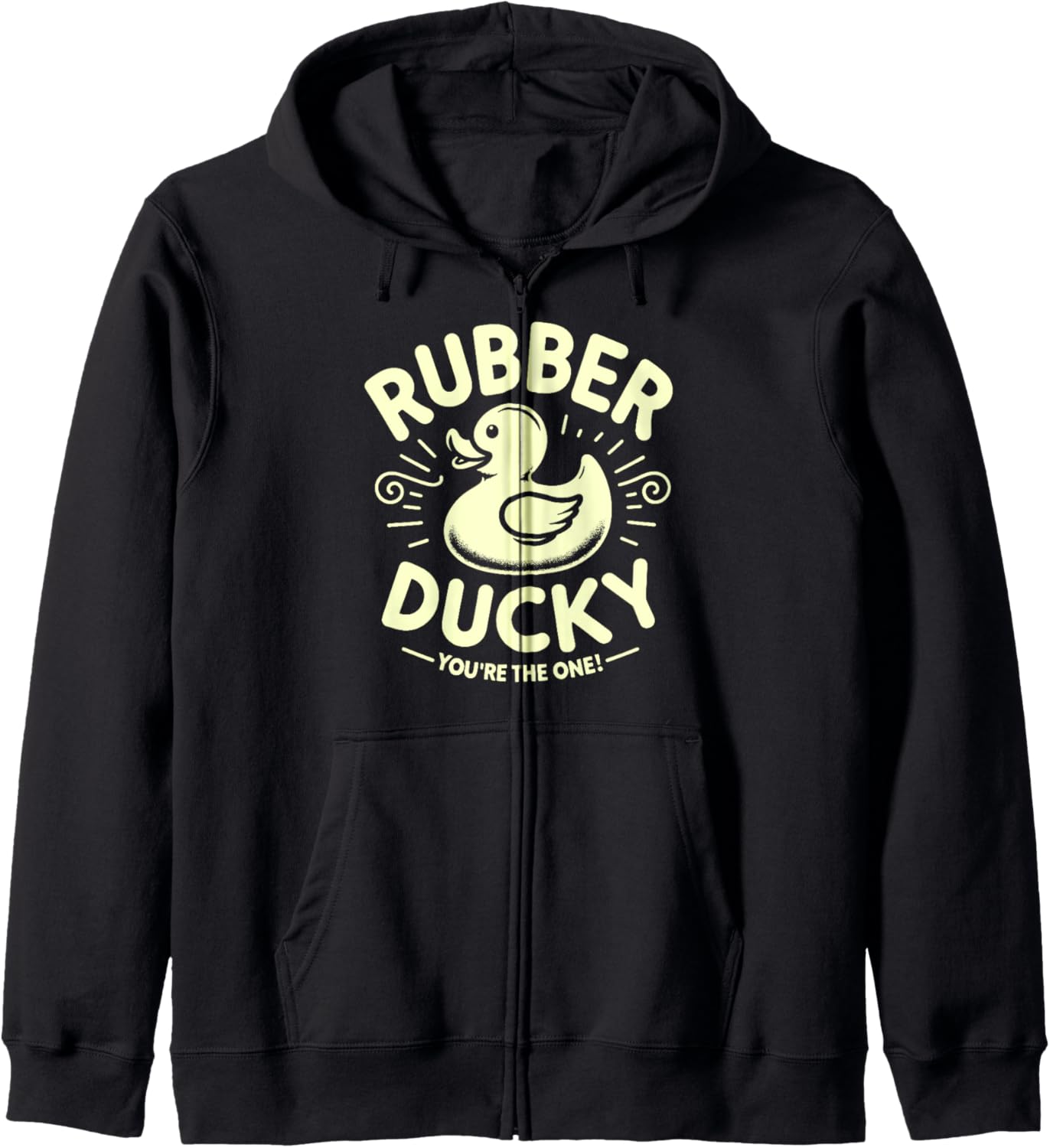 Rubber Ducky You\u2019re the One Rubber Duck Zip Hoodie