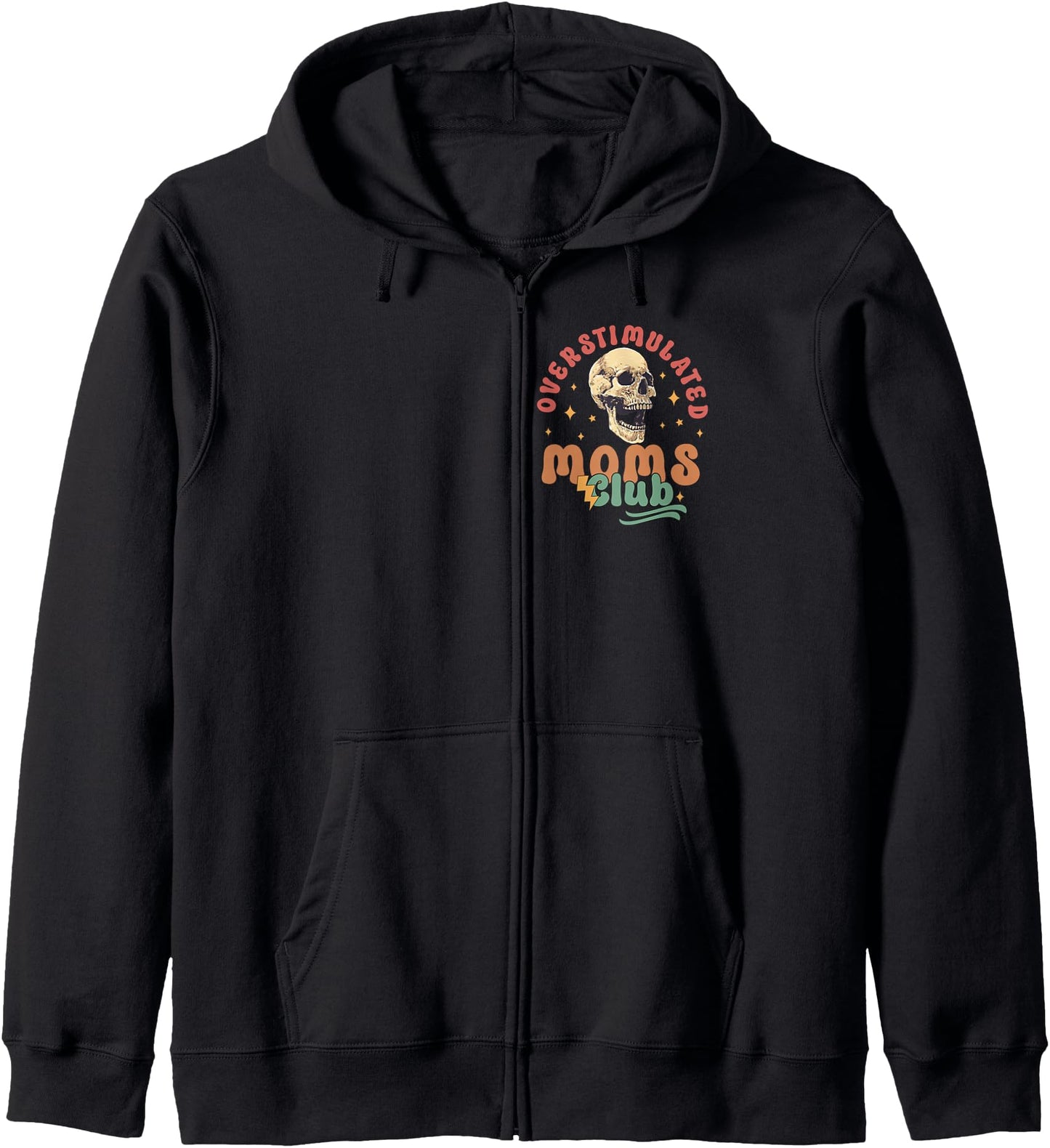 Cute Overstimulated Moms Club Men Women Zip Hoodie
