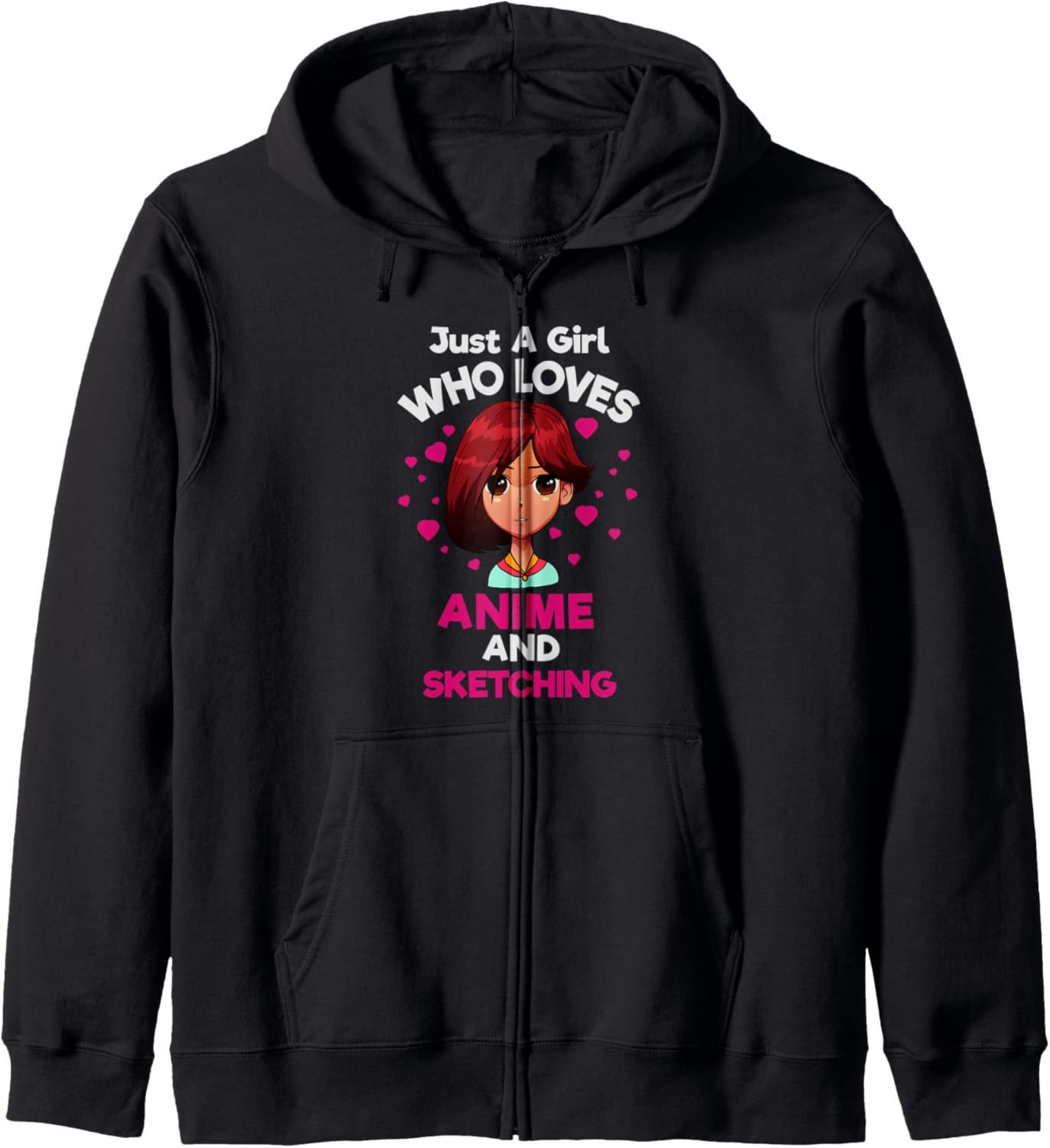 Cute Sketching Anime Tee Just A Girl Who Loves Anime Zip Hoodie