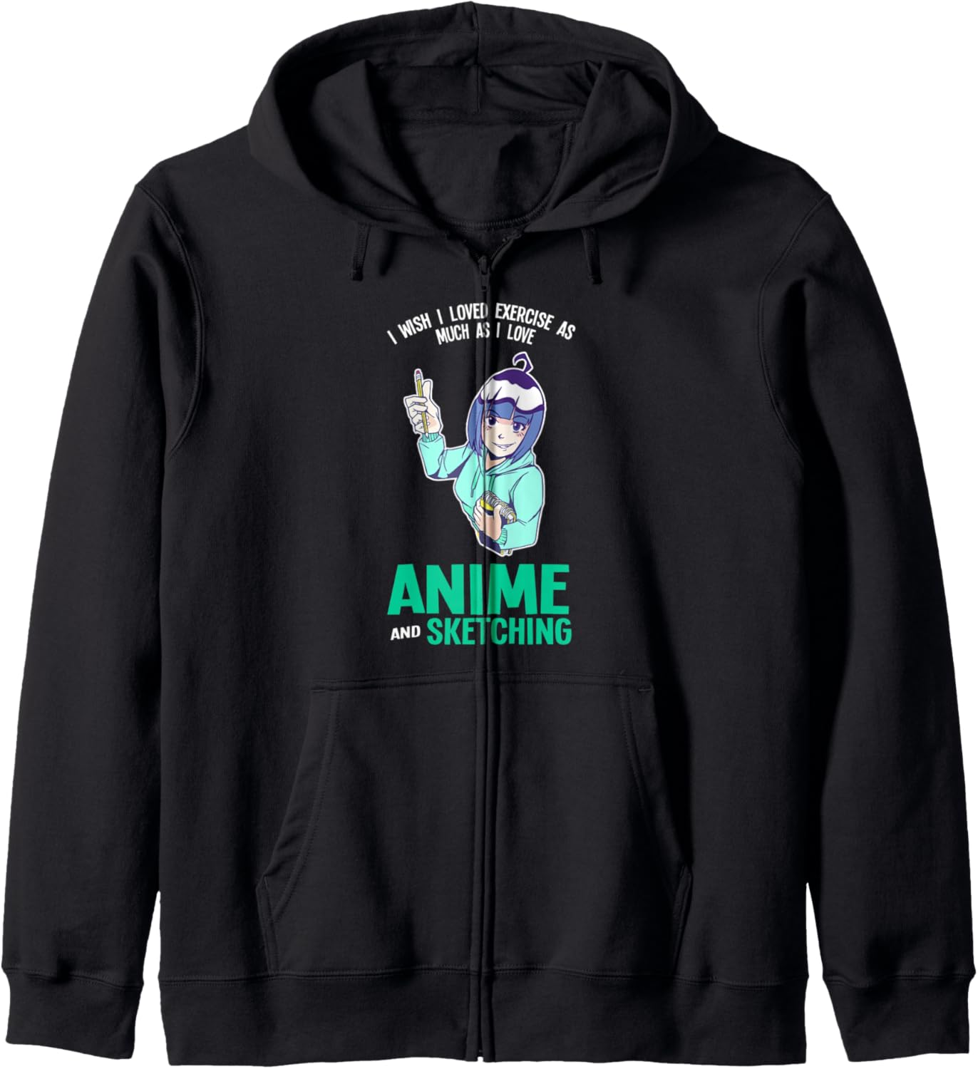 I love anime and sketching Anime Anime and Sketching Hoodie