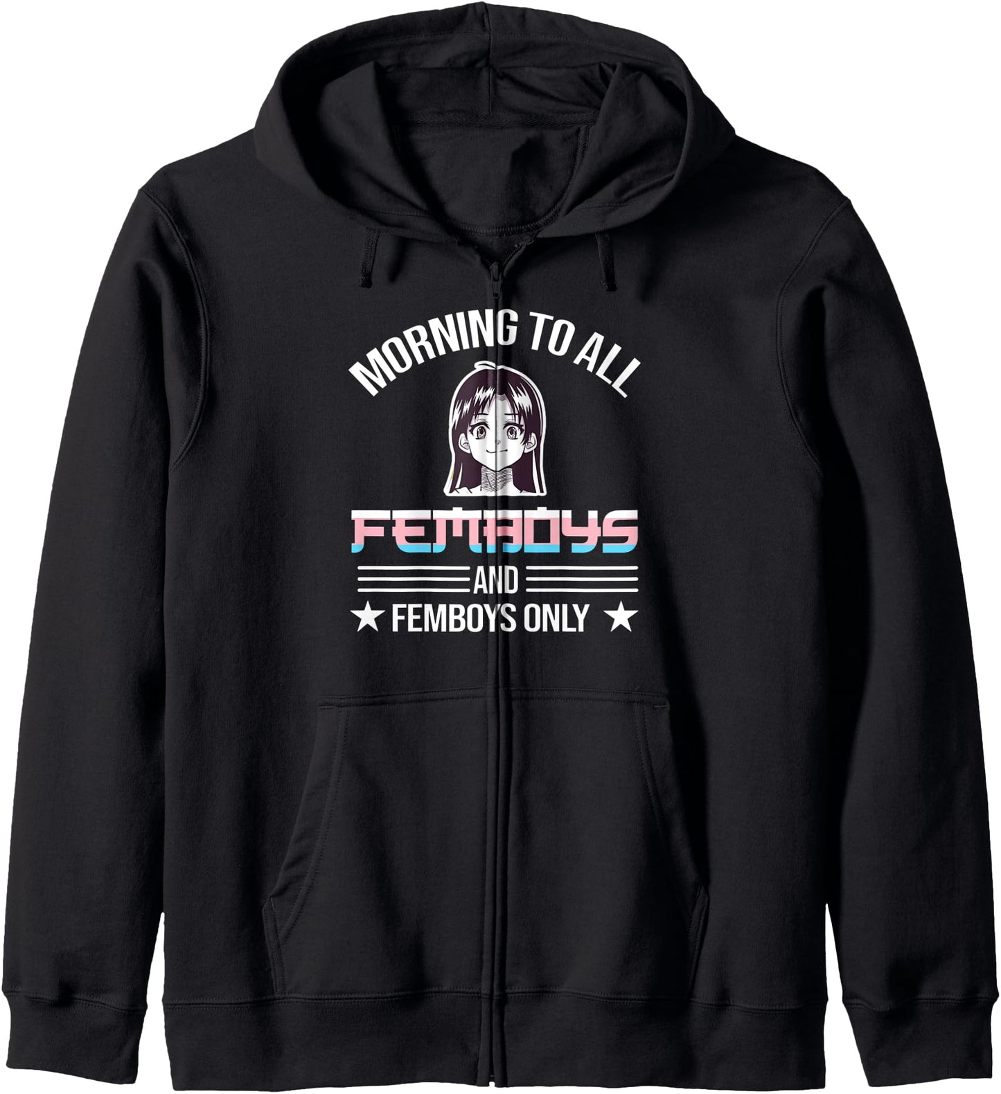 morning to all femboys and femboys only Anime Femboy Hoodie