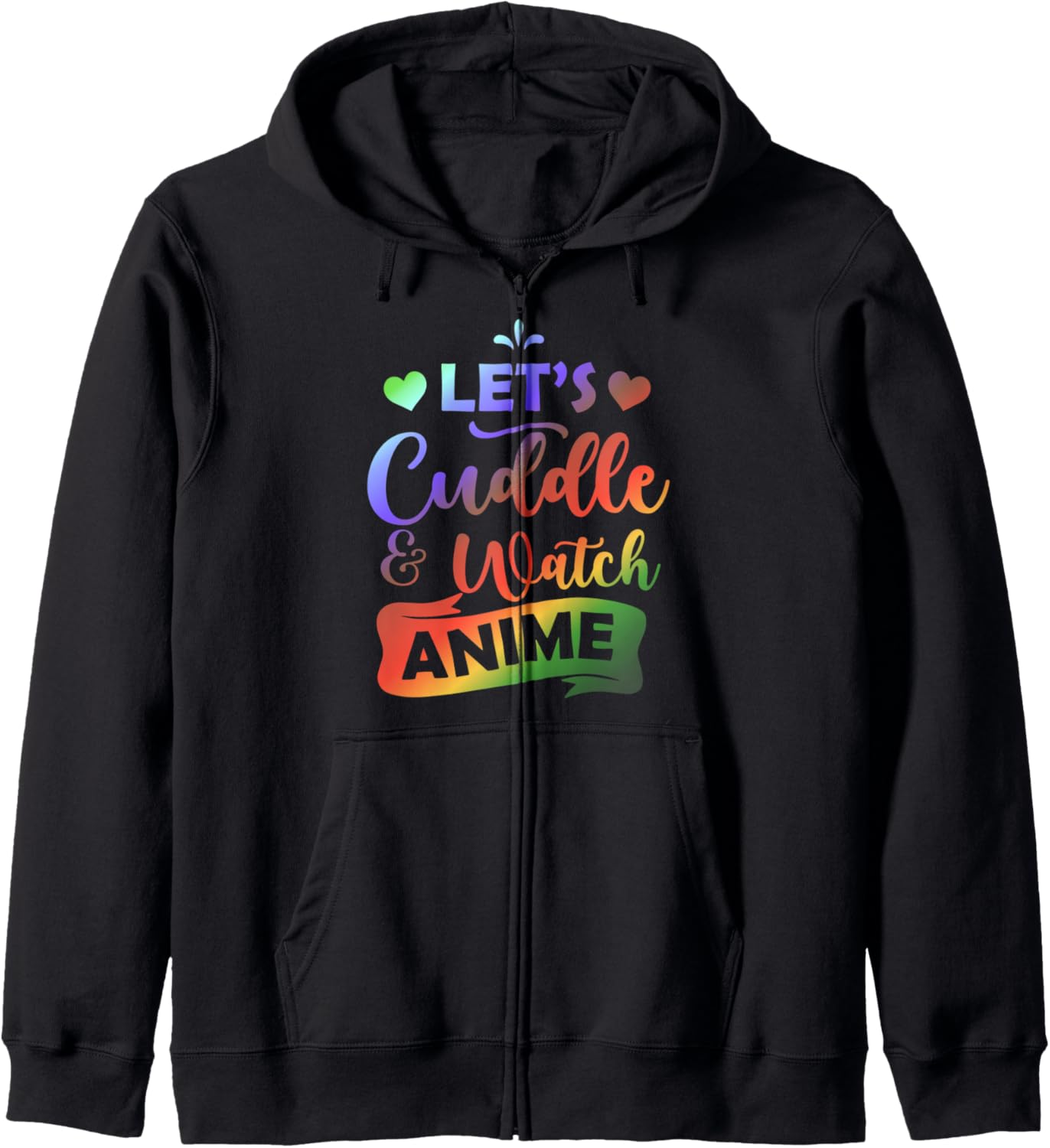Let's Cuddle and Watch Anime - Anime Lover Hoodie