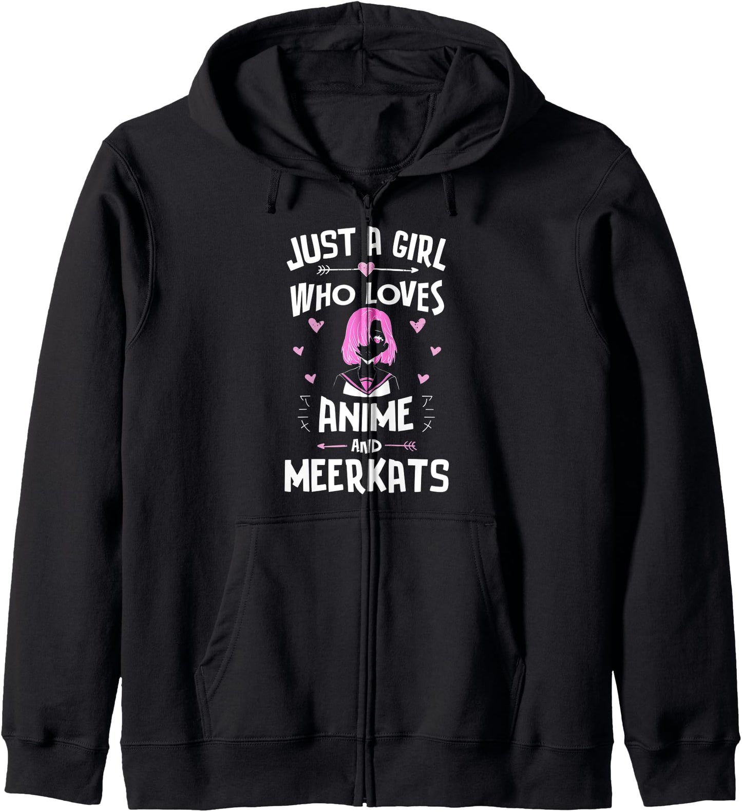 Anime And Meerkats, Just A Girl Who Loves Anime Hoodie