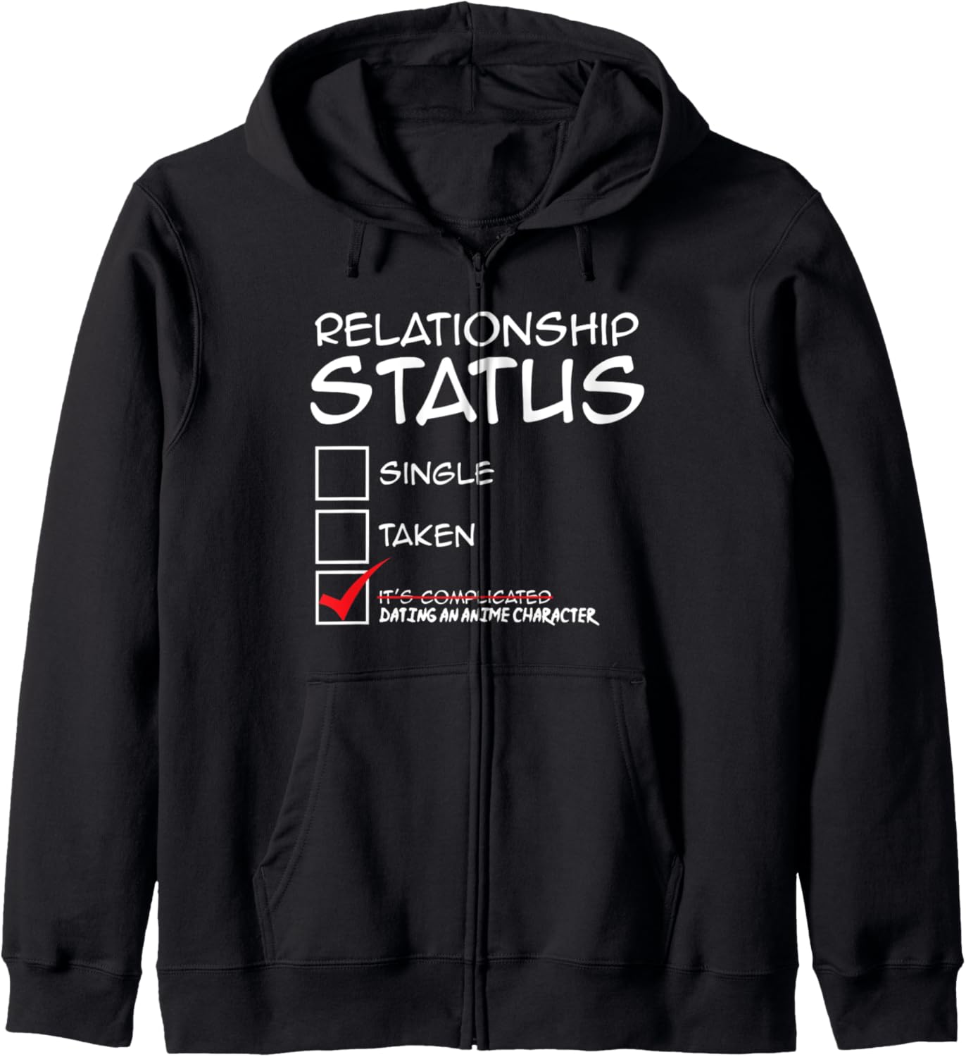 Funny Relationship Status Japanese Anime Gift Zip Hoodie