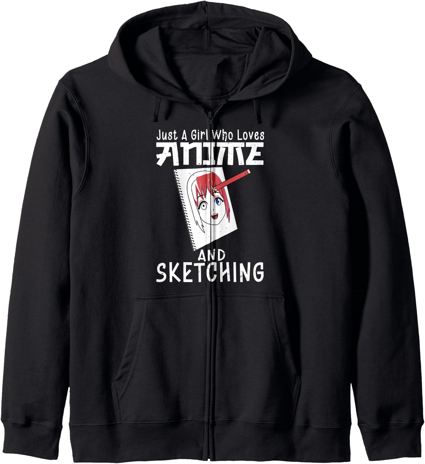Just A Girl Who Loves Anime And Sketching Japanese Manga Zip Hoodie