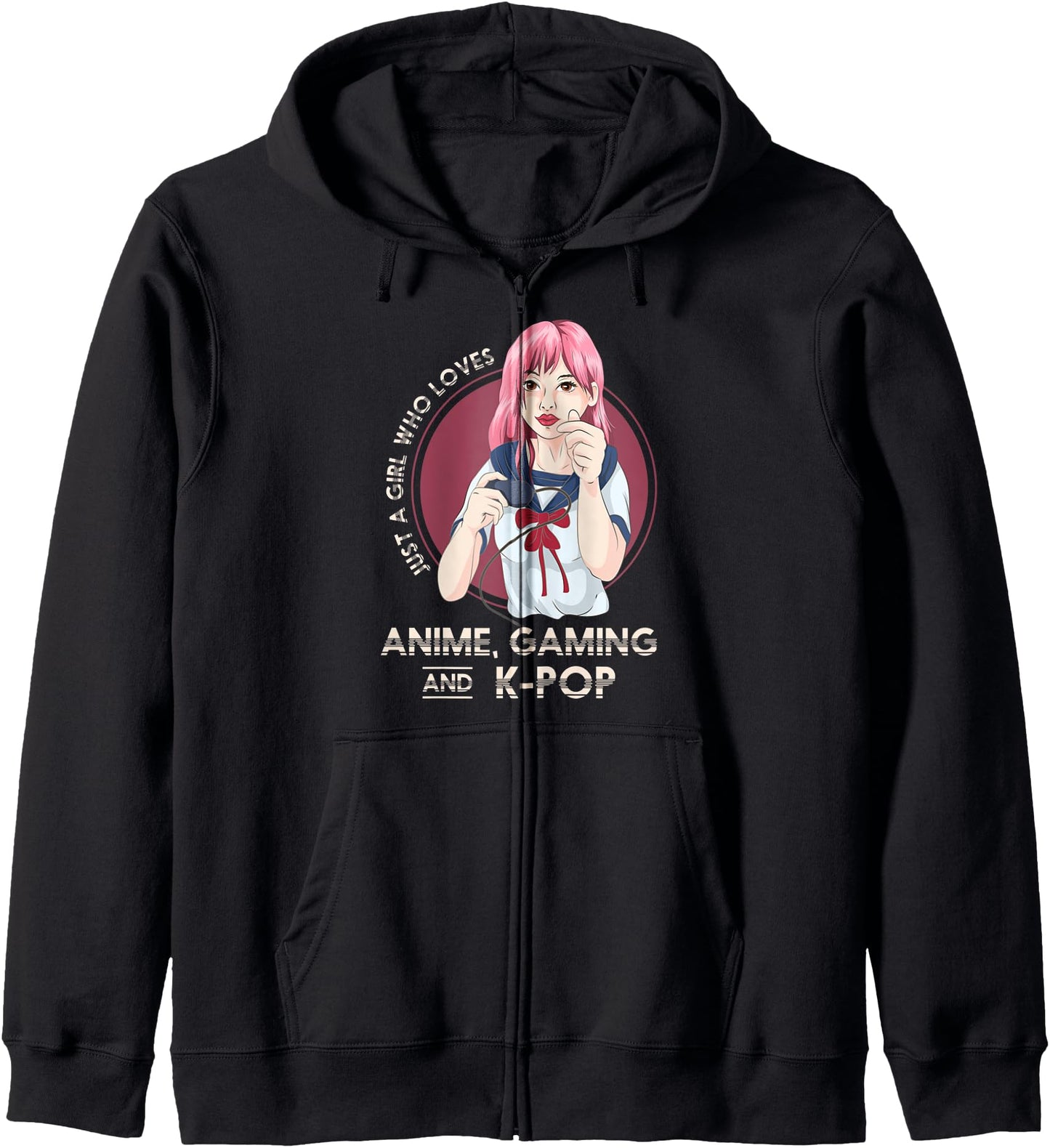 Just A Girl Who Loves Anime Gaming And Kpop Otaku Anime Hoodie