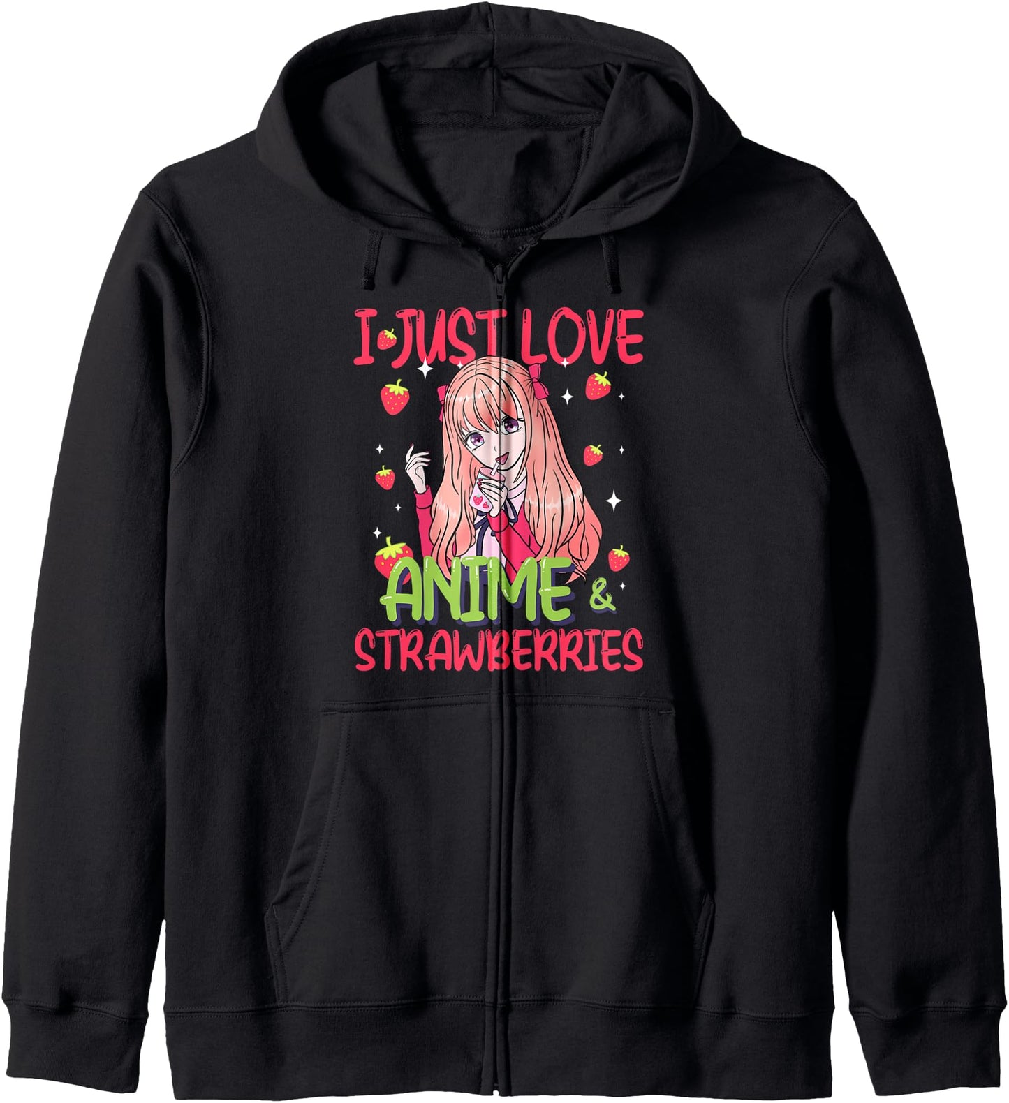 I just love Anime & Strawberries Japanese Kawaii Anime Hoodie