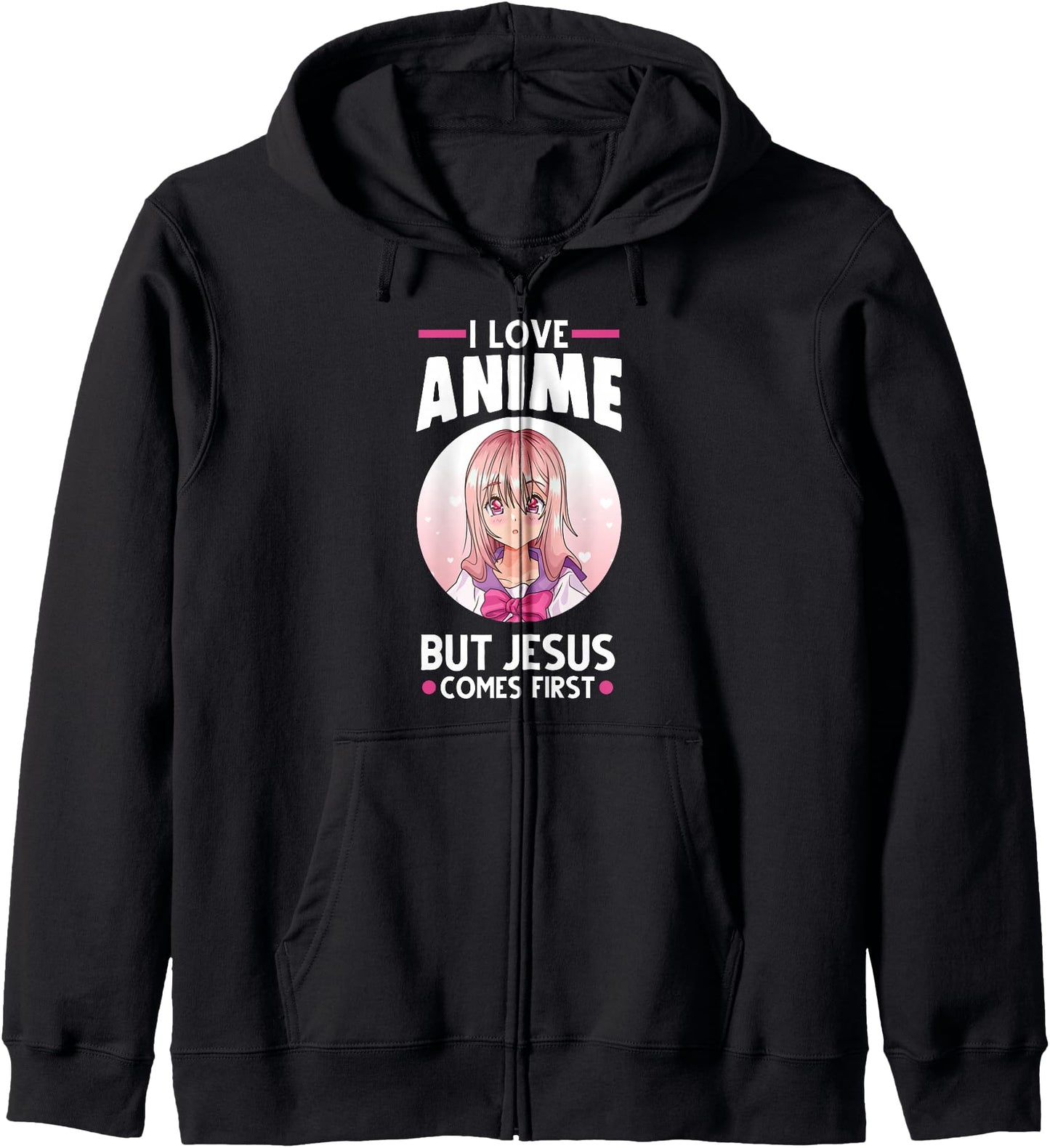 I Love Anime But Jesus Comes First Anime Hoodie