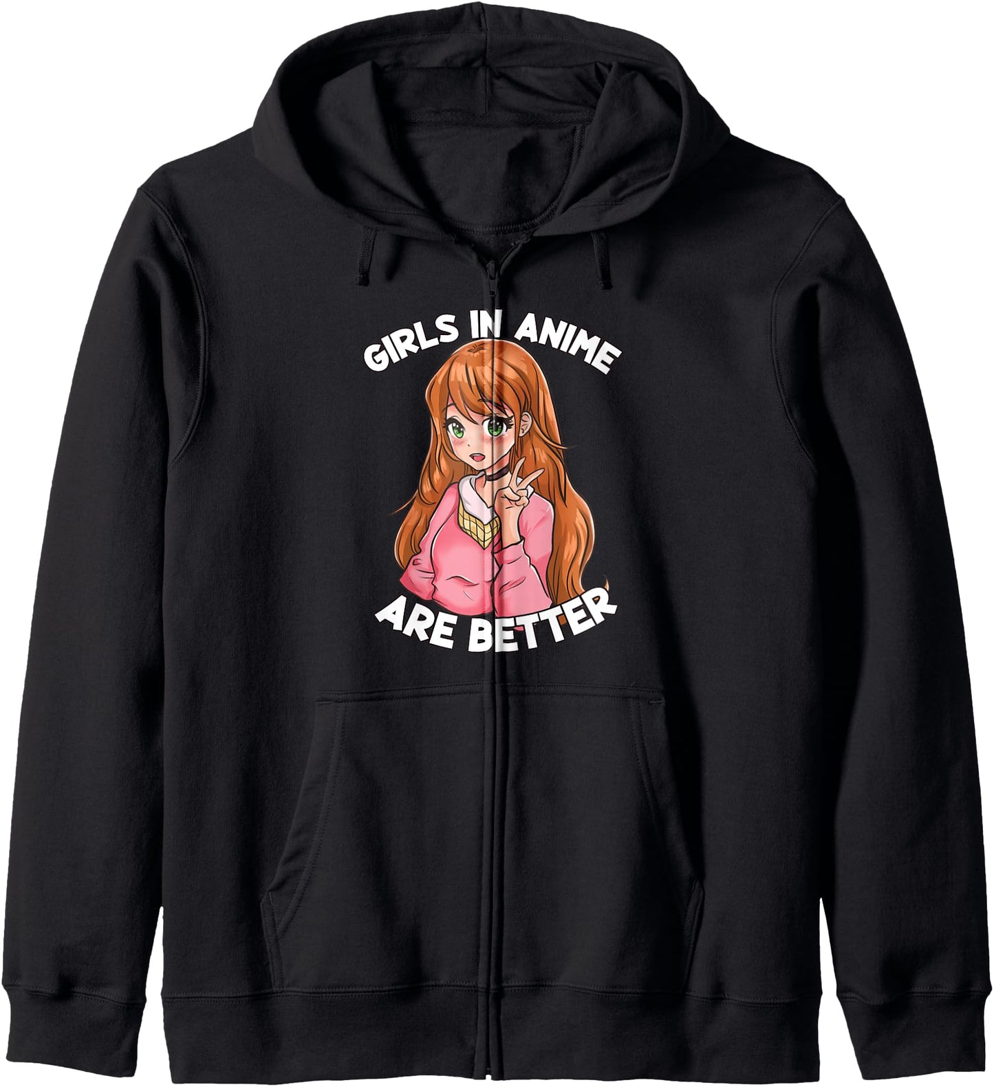 Girls In Anime Are Better - Cute Otaku Manga Kawaii Anime Hoodie