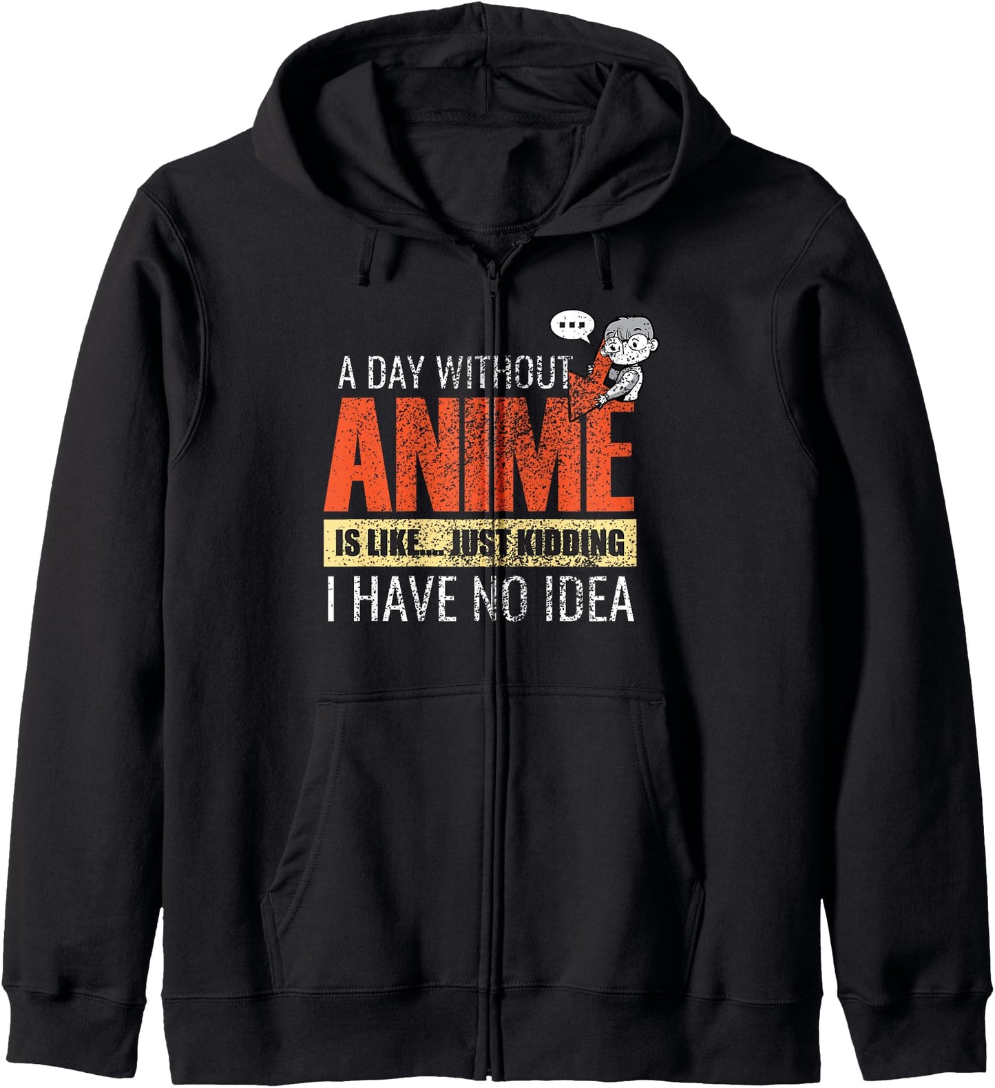 A Day Without Anime Is Like Shirt Kawaii Otaku Anime Lover Hoodie